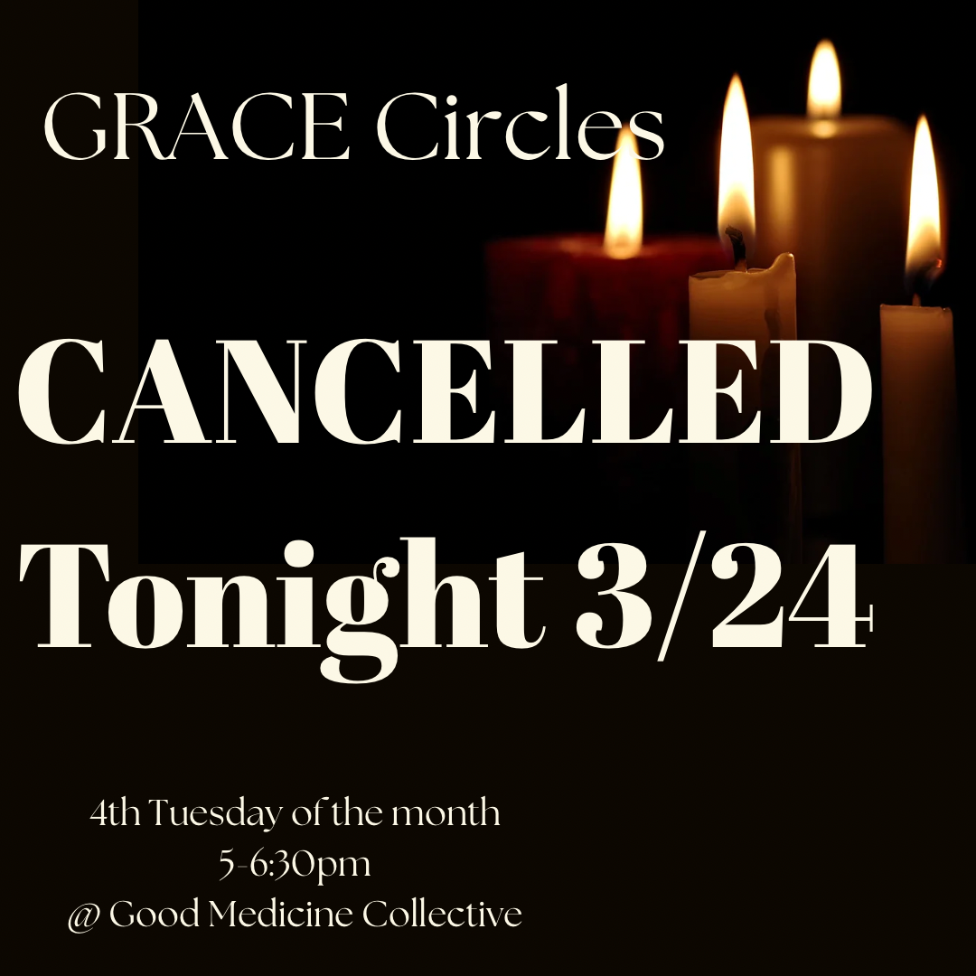 GRACE Circles (Grief Remembered And Communally Embraced) 