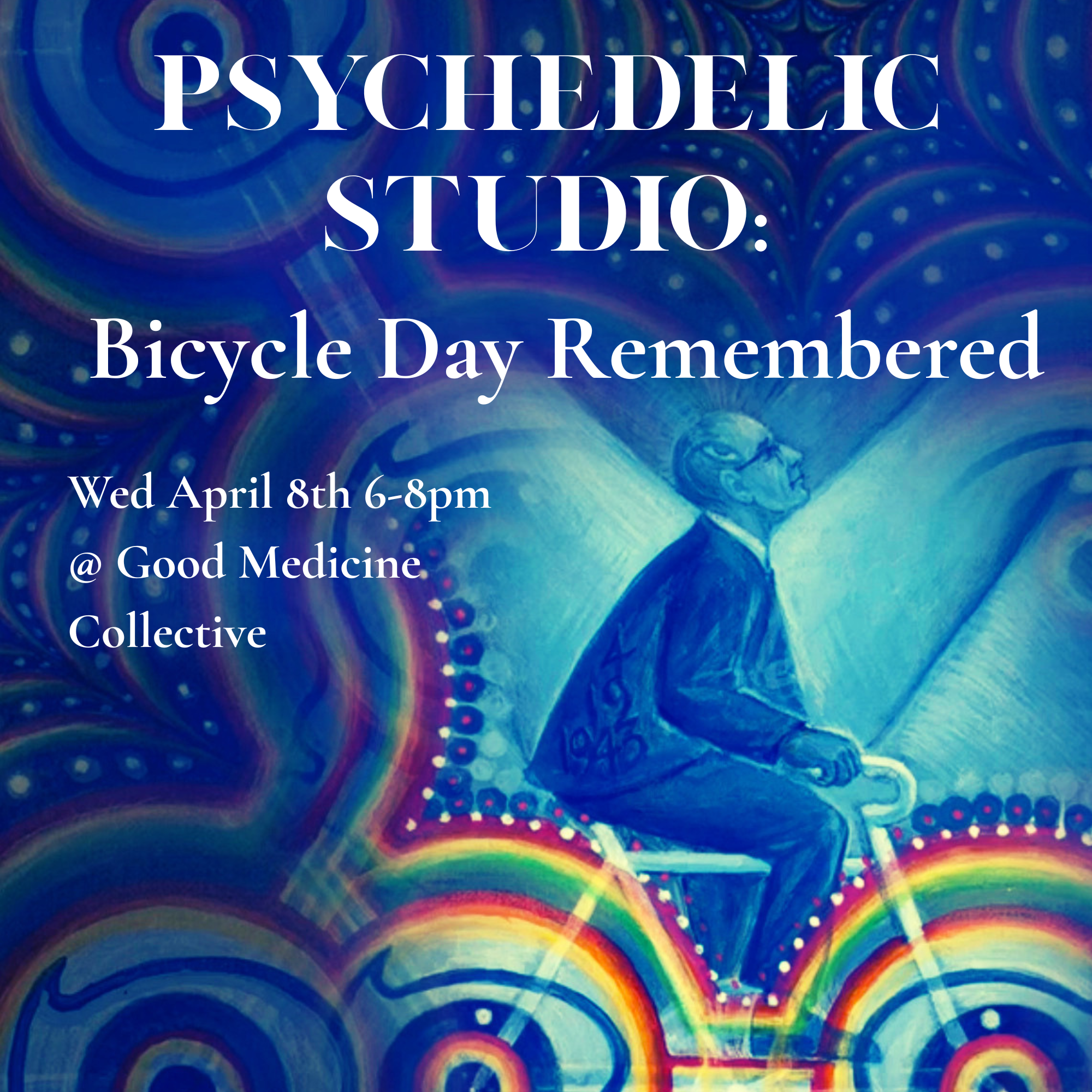 Psychedelic Studio: Remembering Bicycle Day