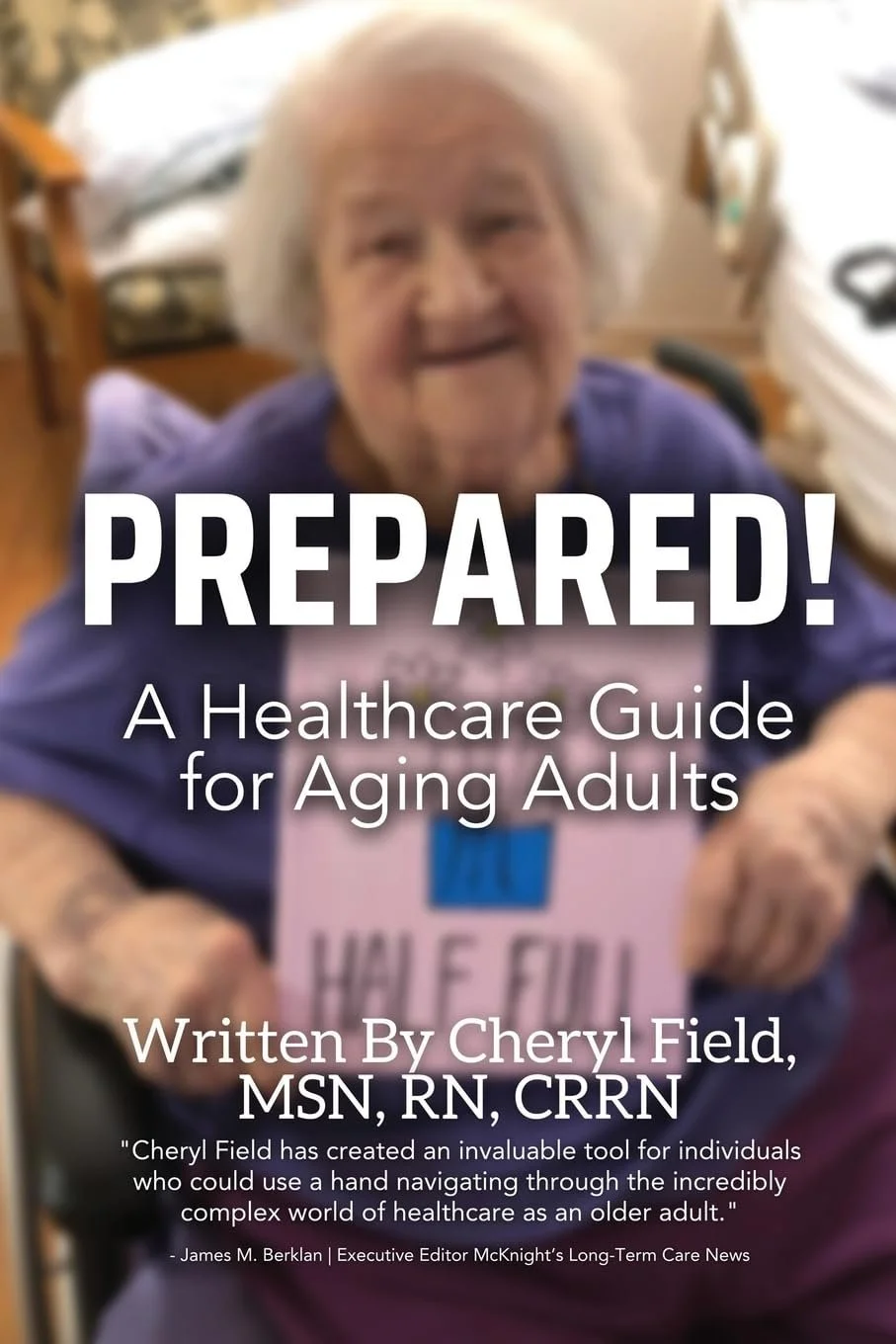 Prepared! A Healthcare Guide for Aging adults.
