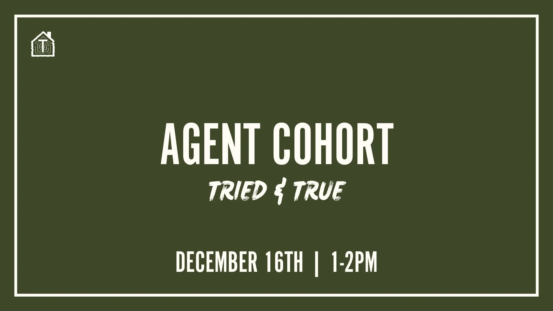 TRIED &amp; TRUE - Cohort Training