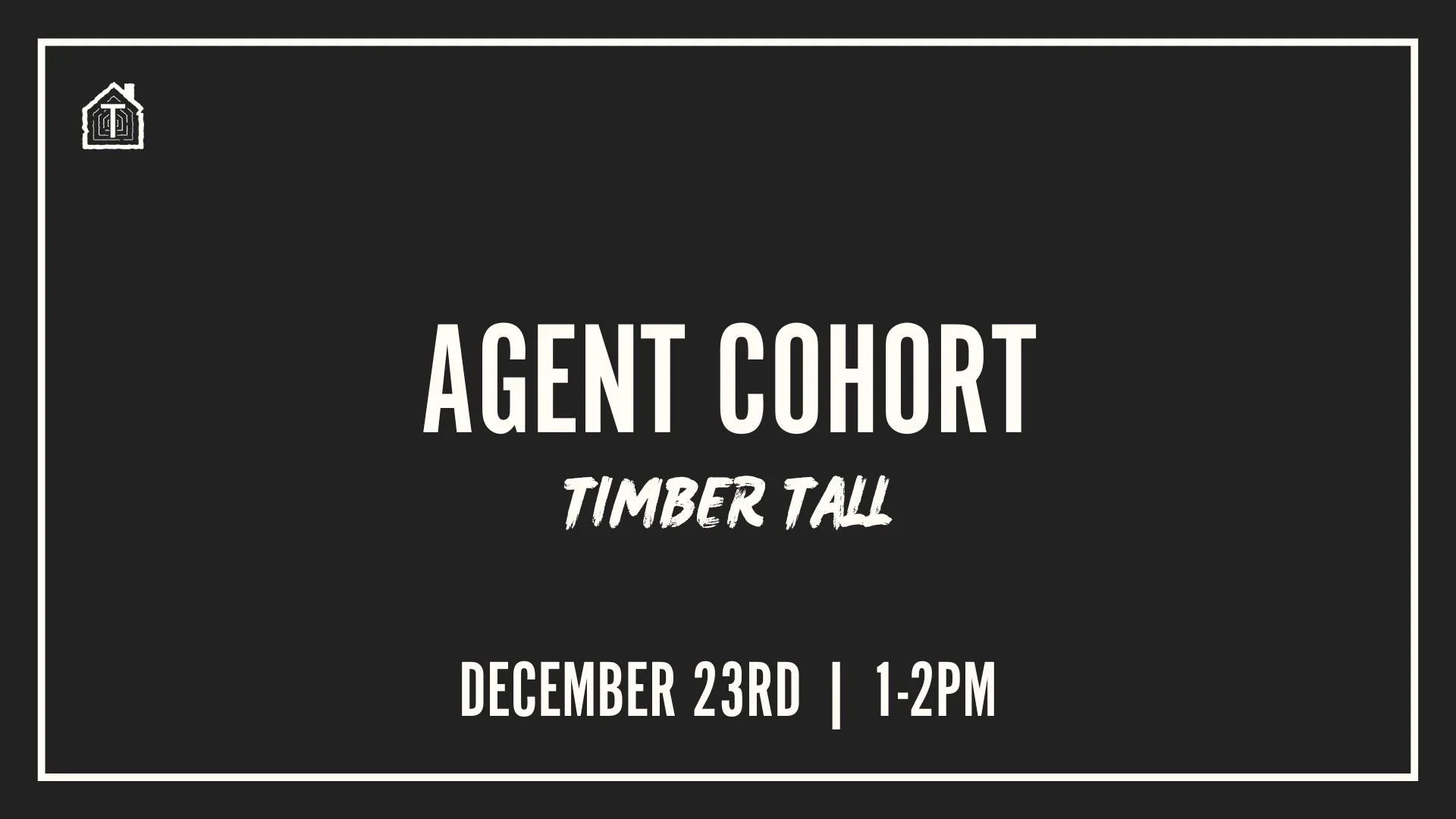 TIMBER TALL - Cohort Training