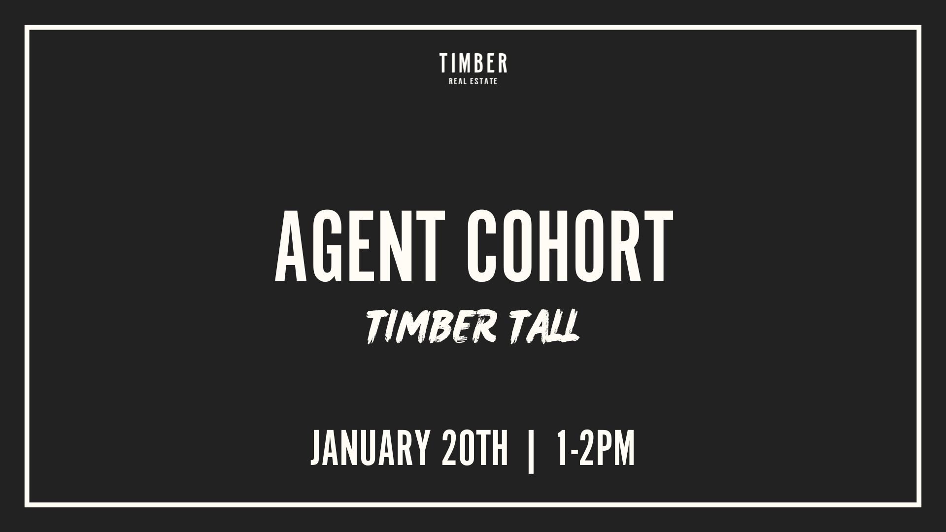 Timber Tall Cohort