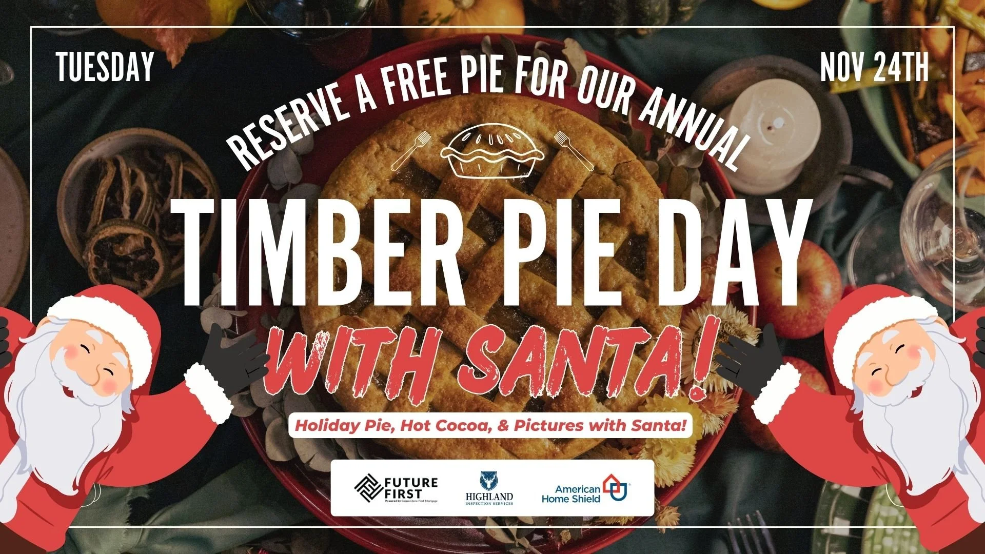 Santa + Pie Day | Annual Client Care Event