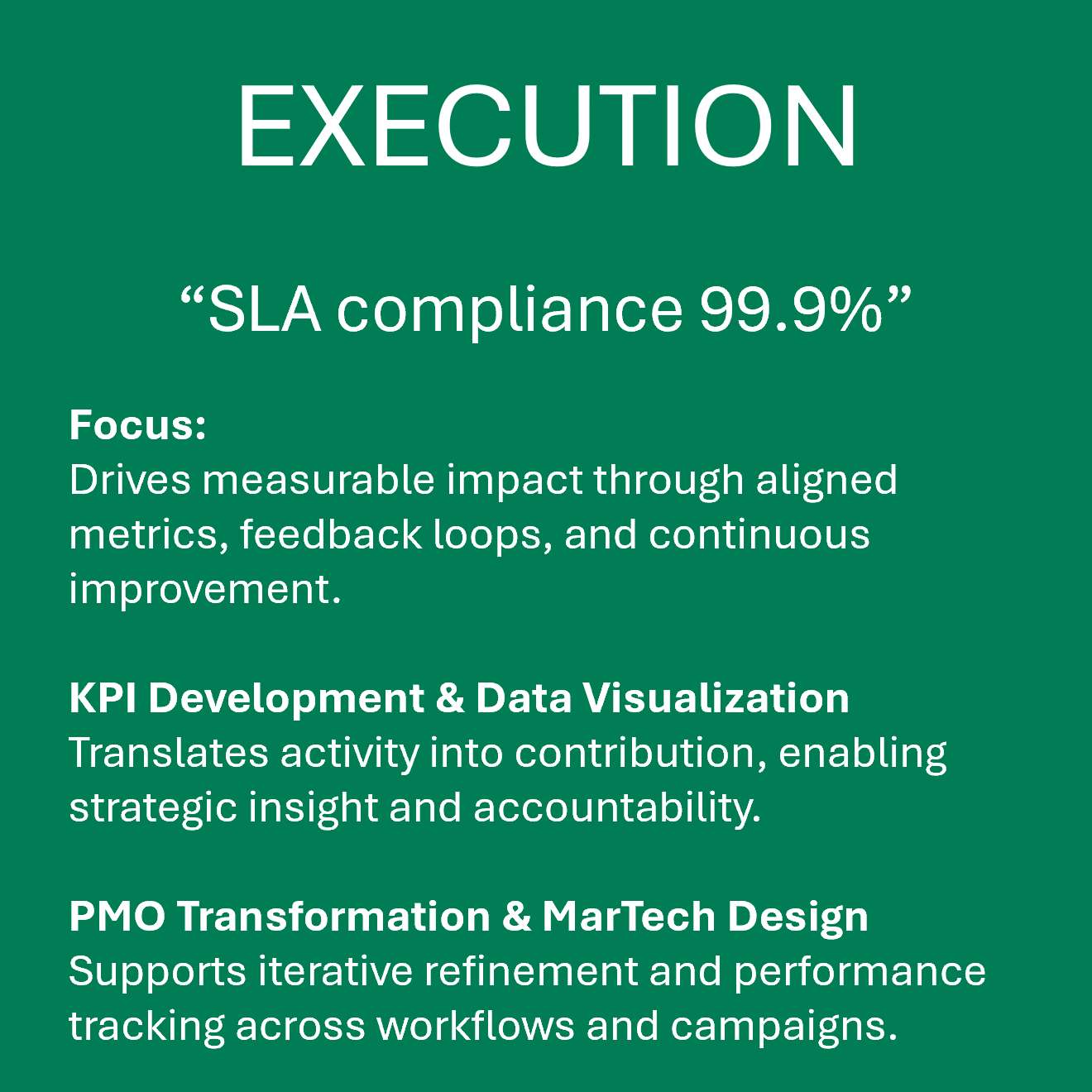 Green presentation slide with white text that says 'EXECUTION,' 'SLA compliance 99.9%,' and details about focus areas, KPI development, data visualization, and IT transformation.