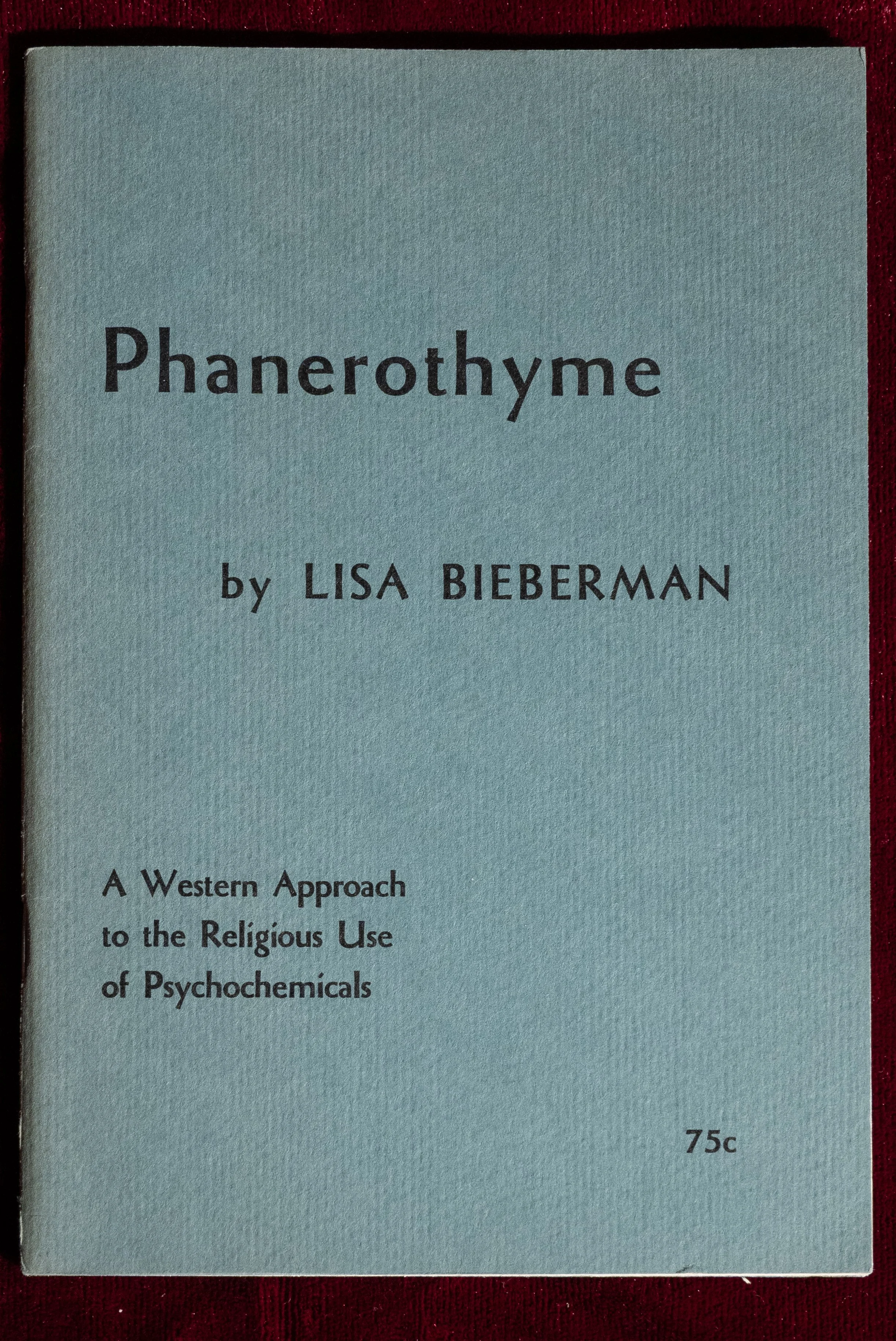 1968 – Phanerothyme: A Quaker Take on the Religious Use of LSD