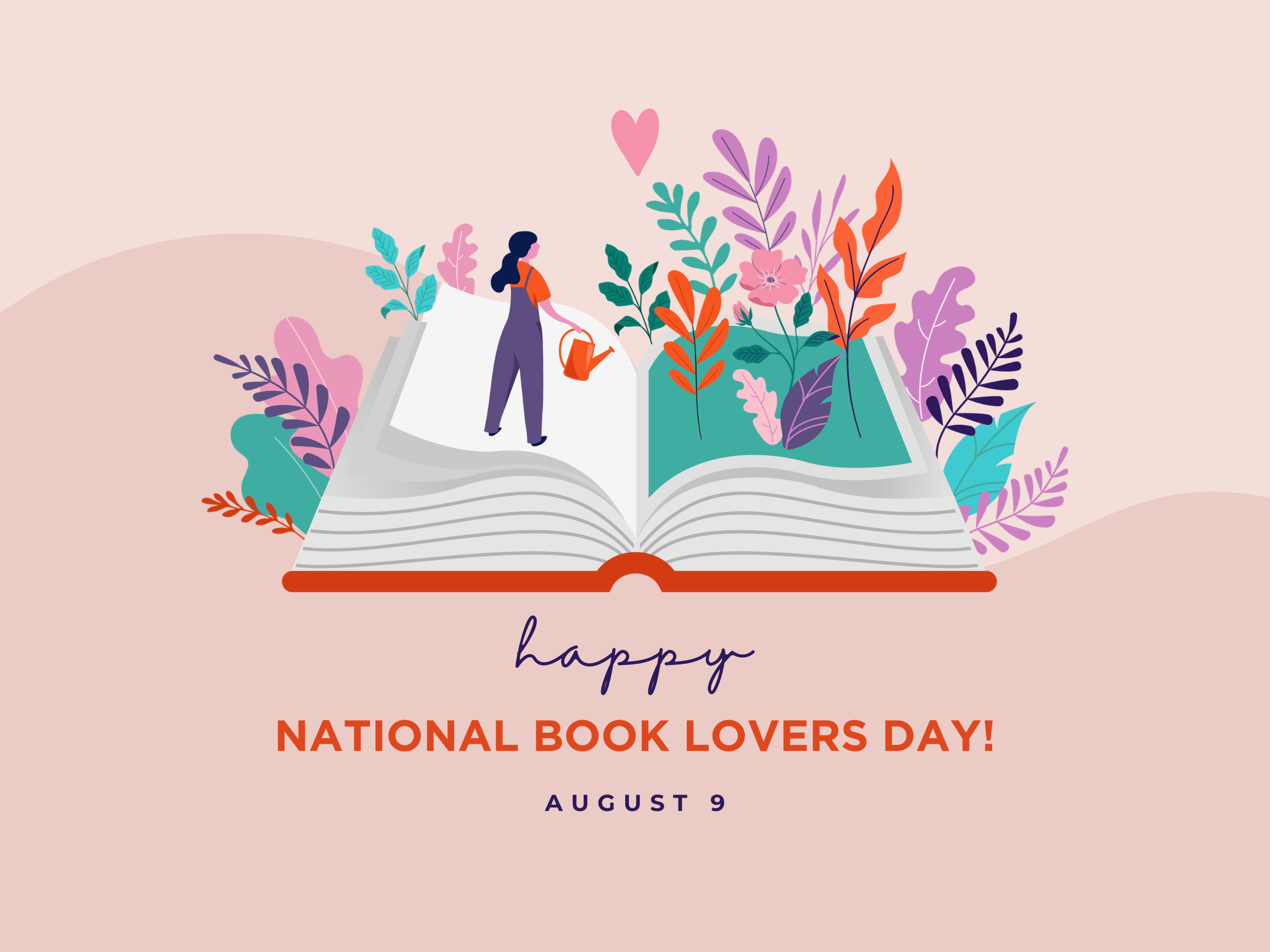   August 9: National Book Lovers Day      Join a book club     Ask a friend or family member about what they’re reading right now     Try going to a new bookstore    