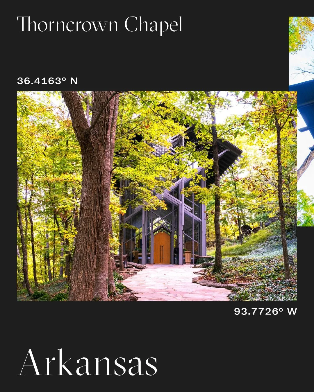 Thorncrown Chapel 
Eureka Springs, Arkansas 
36.4163&deg; N, 93.7726&deg; W

I waited two decades to photograph this building. To &quot;experience&quot; this place.

Thorncrown Chapel sits in the Ozark forest outside Eureka Springs. Designed by E. Fa