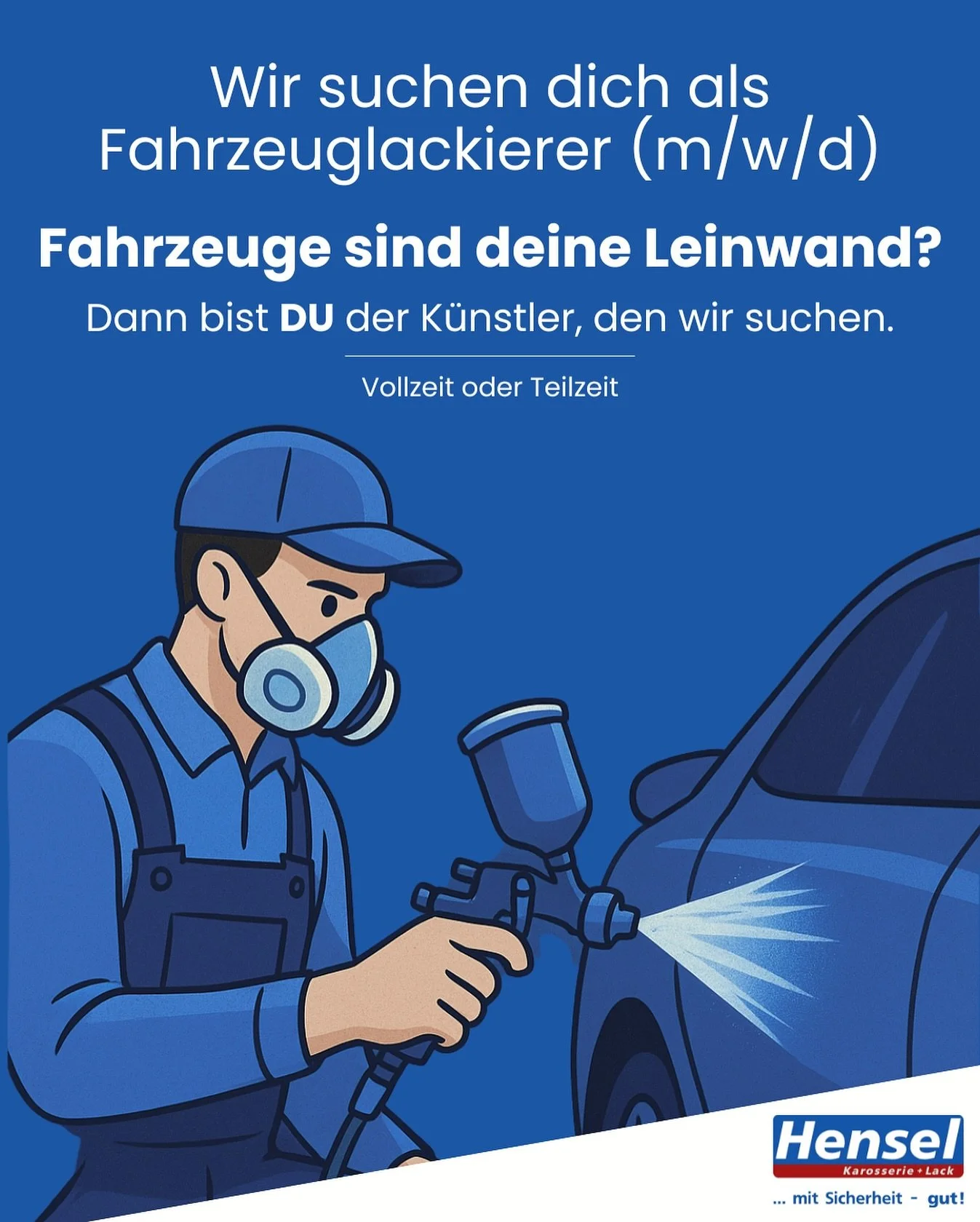 Fahrzeuge sind deine Leinwand?
Dann bist du der K&uuml;nstler, den wir suchen!💥

Wir suchen dich als Fahrzeuglackierer (m/w/d) mit Liebe zum Detail und dem richtigen H&auml;ndchen f&uuml;r Farbe in Voll- oder Teilzeit.

Wir bieten:
💰leistungsgerech