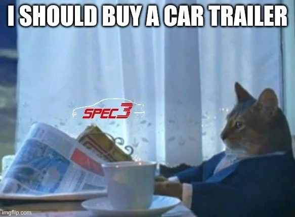 You always need a bigger trailer