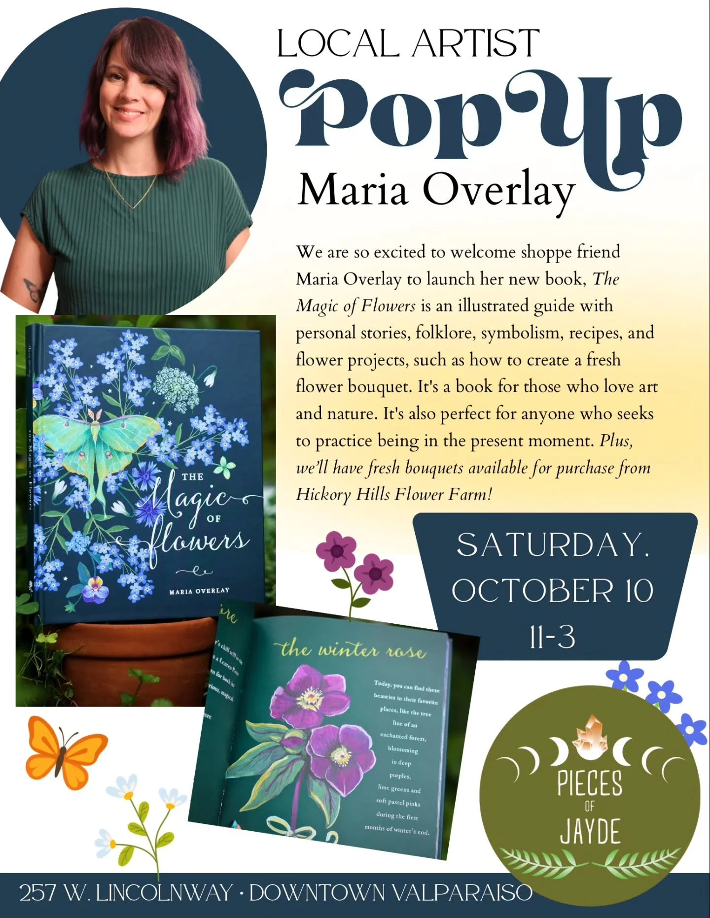 Come see me this Saturday from 11am-3pm
at @piecesofjayde here in downtown Valparaiso! I will be bringing signed copies of my book along with a free bookmark with your purchase ✨️🌻

☆We are so excited to welcome shoppe friend Maria Overlay to launch
