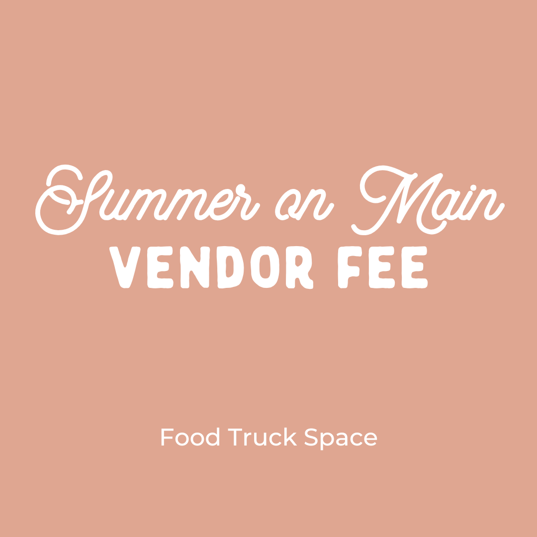 Summer on Main: Food Truck