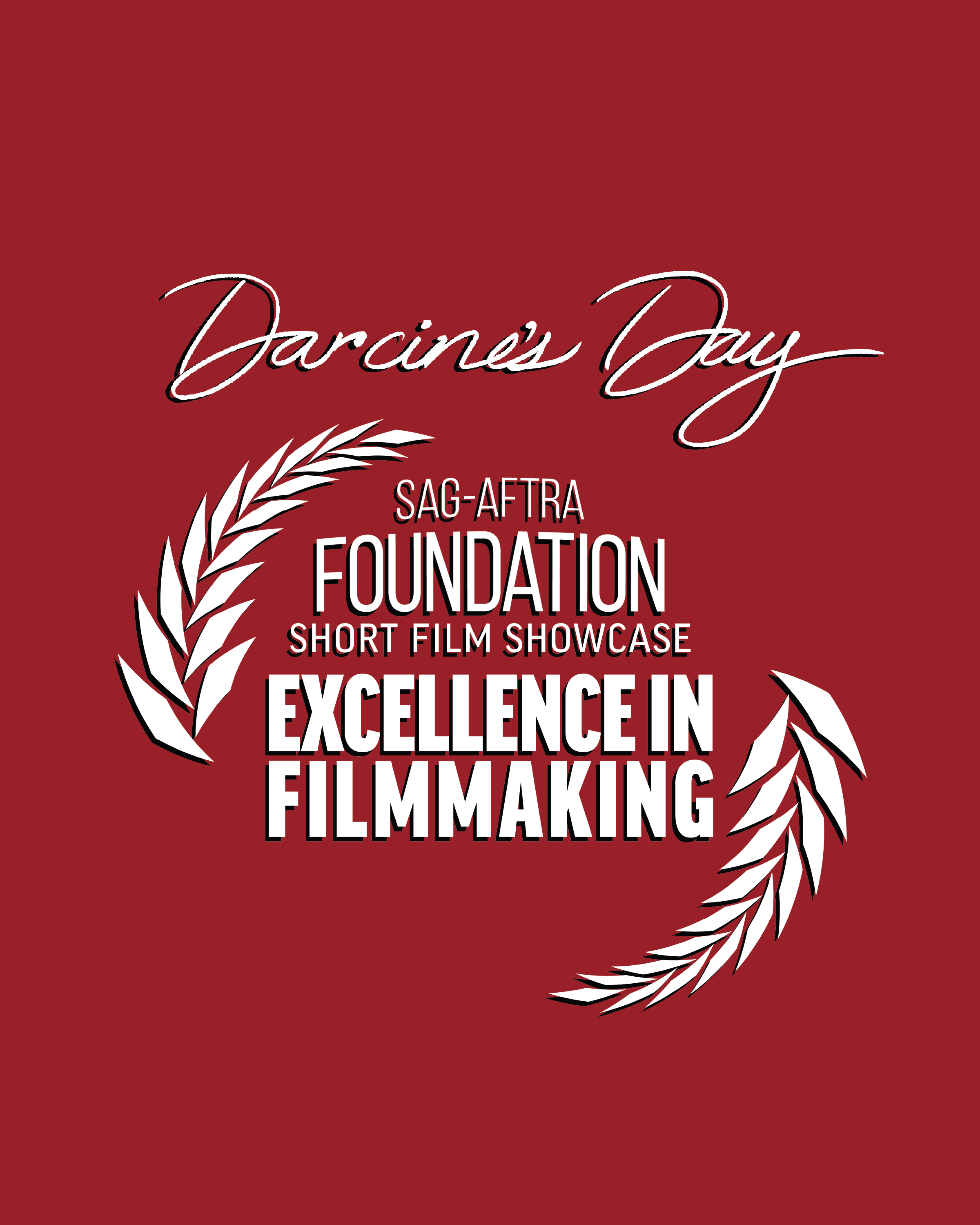 Darcine's Day was awarded "Excellence In Filmmaking" by the SAG-AFTRA Foundation.