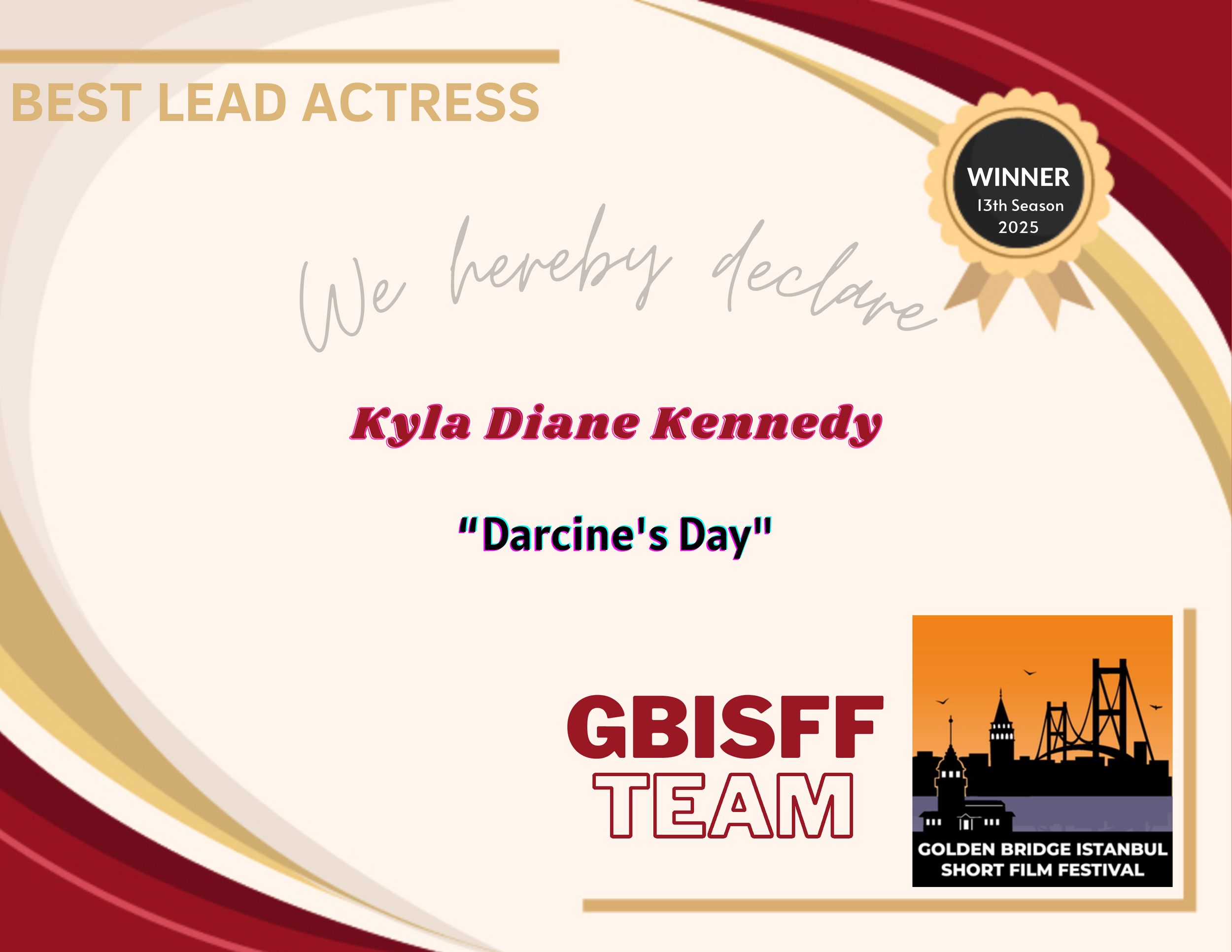 Best Lead Actress: Kyla Diane Kennedy @ Golden Bridge İstanbul, Turkey