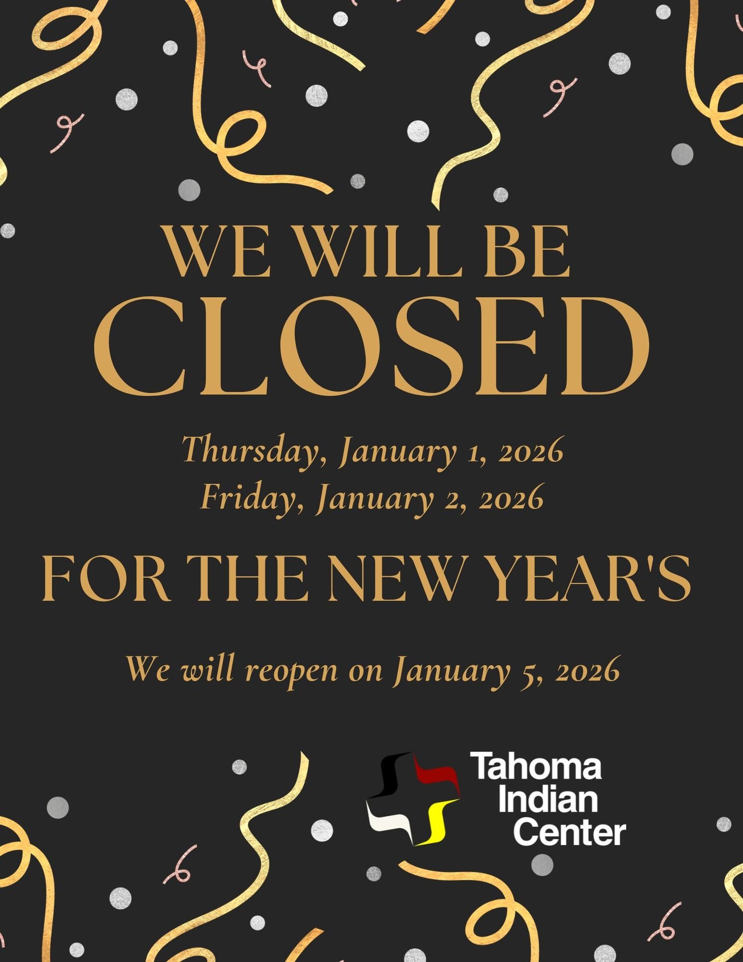 New Years Closure — Tahoma Indian Center