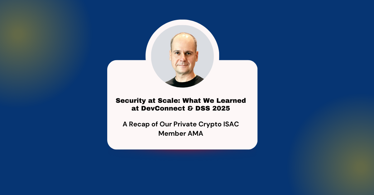 Security at Scale: What We Learned at DevConnect &amp; DSS 2025