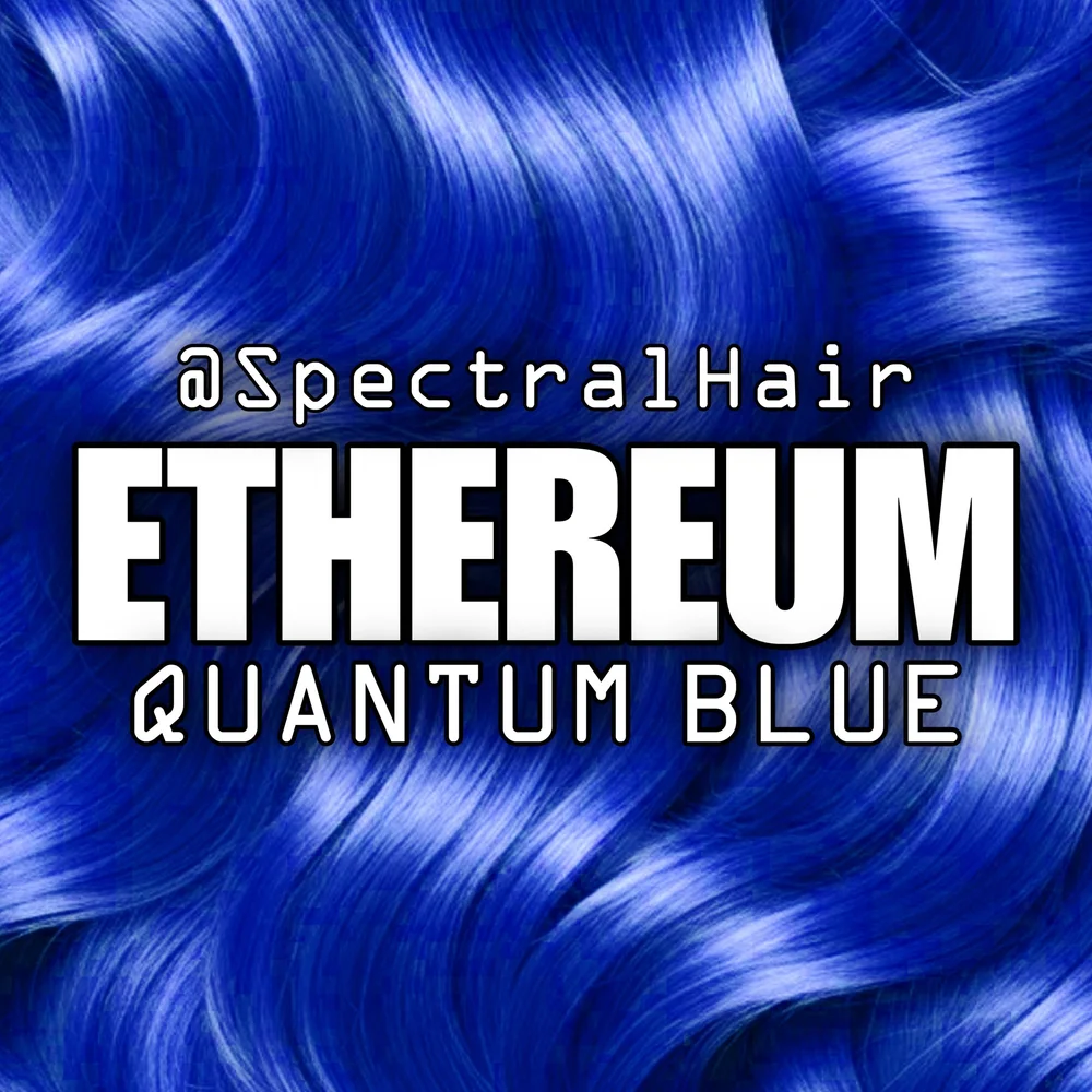 ETHEREUM - quantum blue X @SpectralHair — CHROMA DADDY