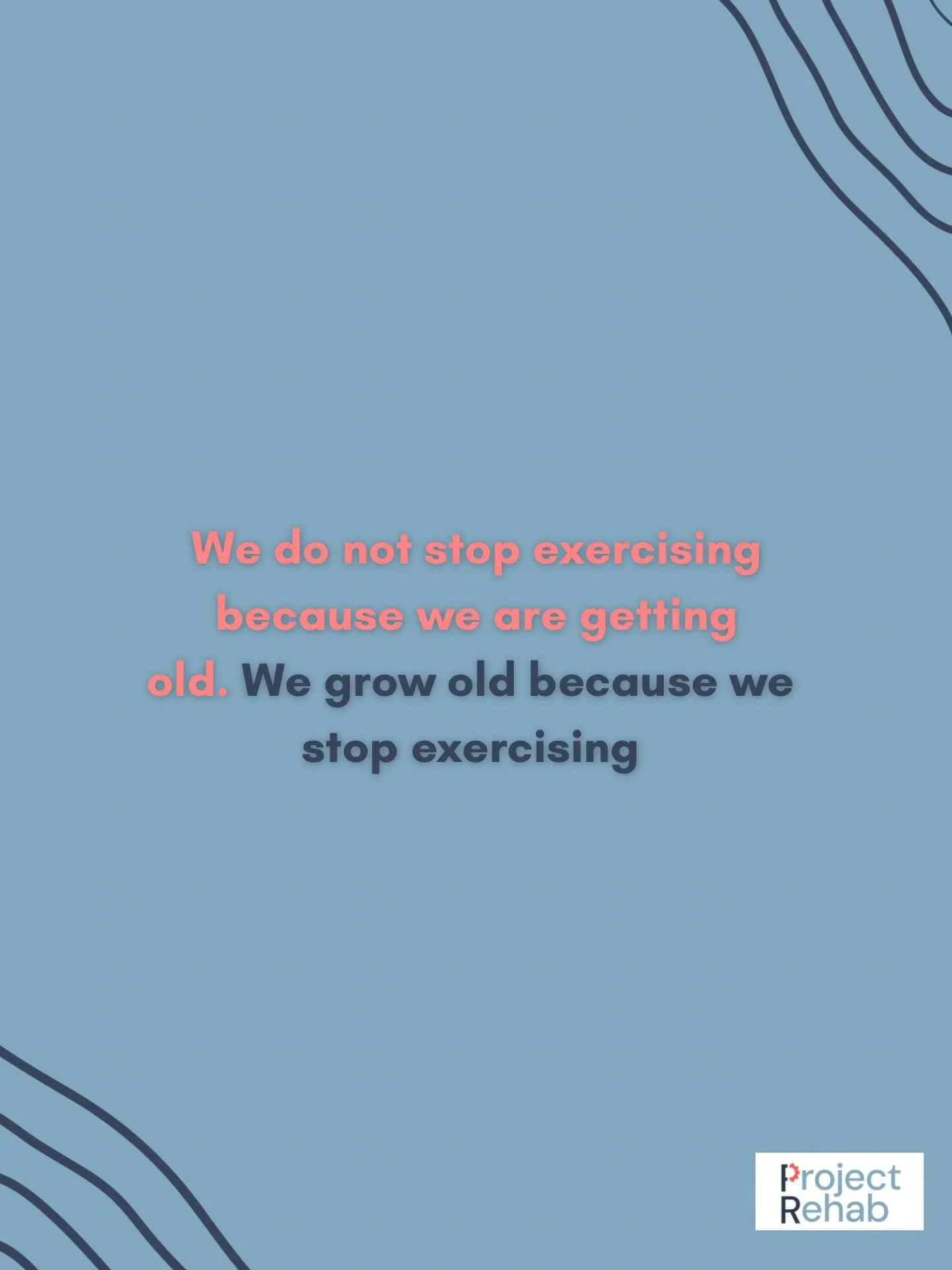 Movement is medicine at all ages. 

#projectrehab #healthyaging #exercise