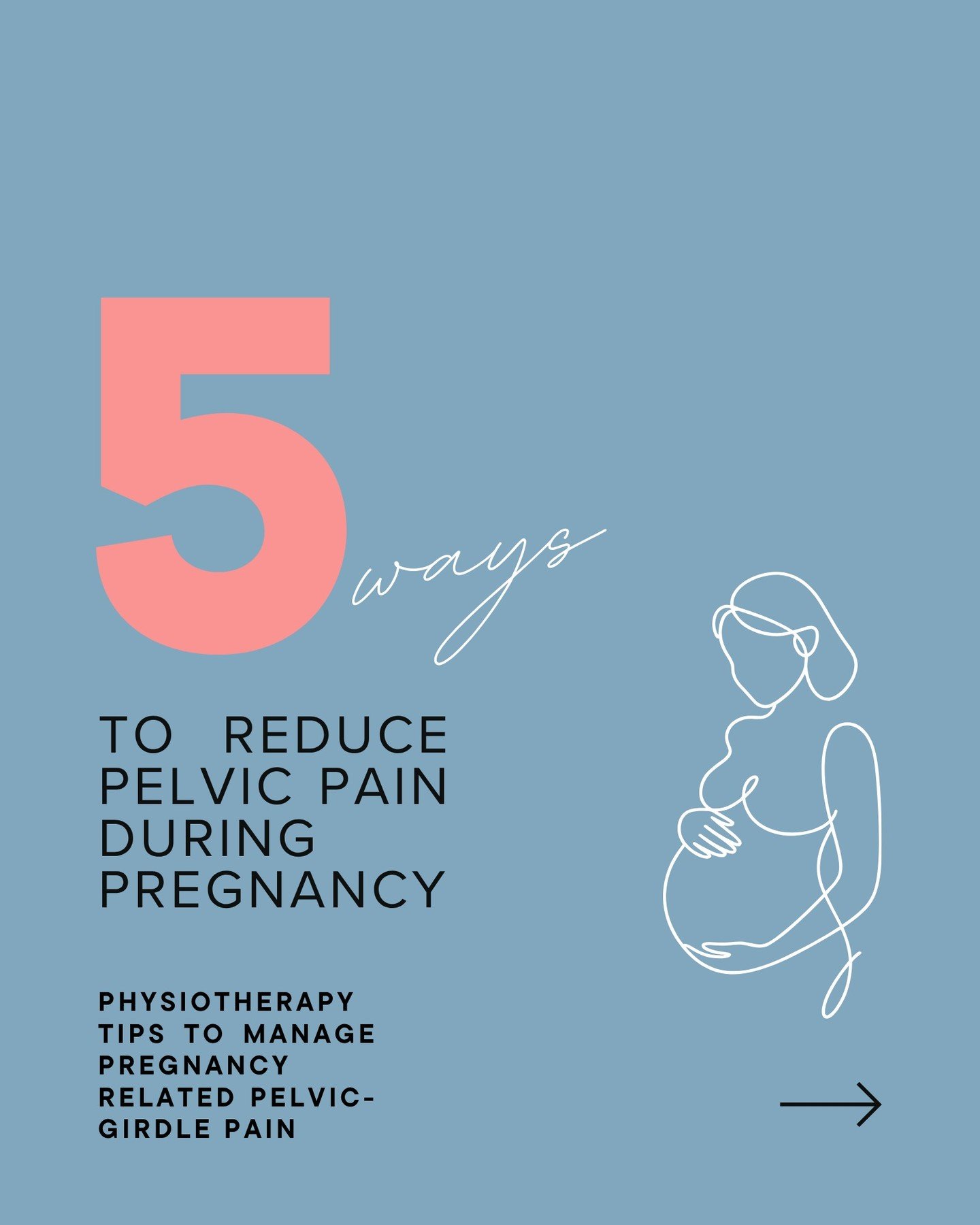 Pregnancy-related pelvic girdle pain (PrPGP) affects many mums-to-be

Here are 5 physiotherapy tips to help you move more comfortably:
1. Modify aggravating activities
2. Use support garments
3. Strengthen your hip muscles
4. Prioritise core &amp; pe
