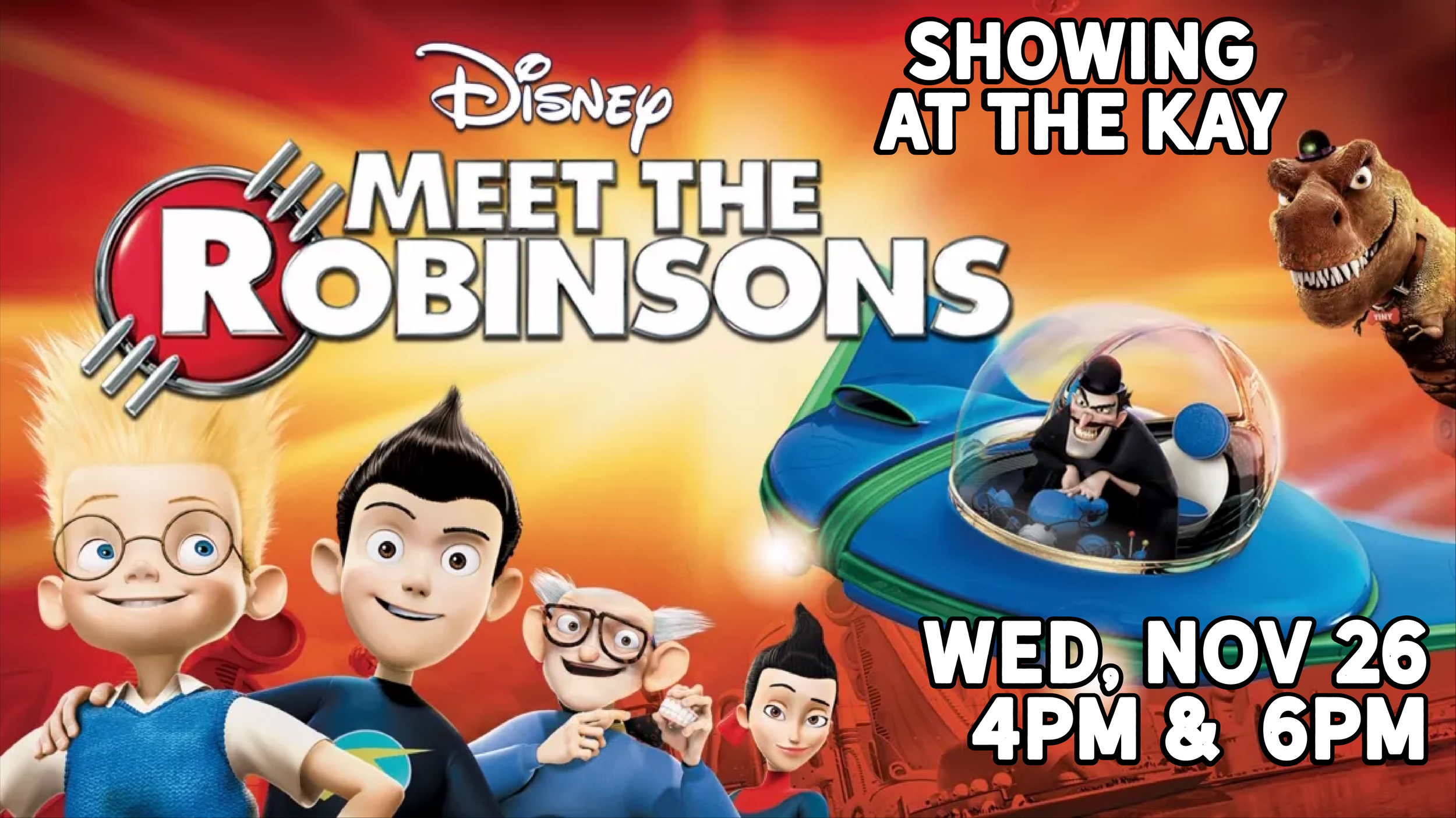 Meet the Robinsons (2007) — 6PM SHOWING