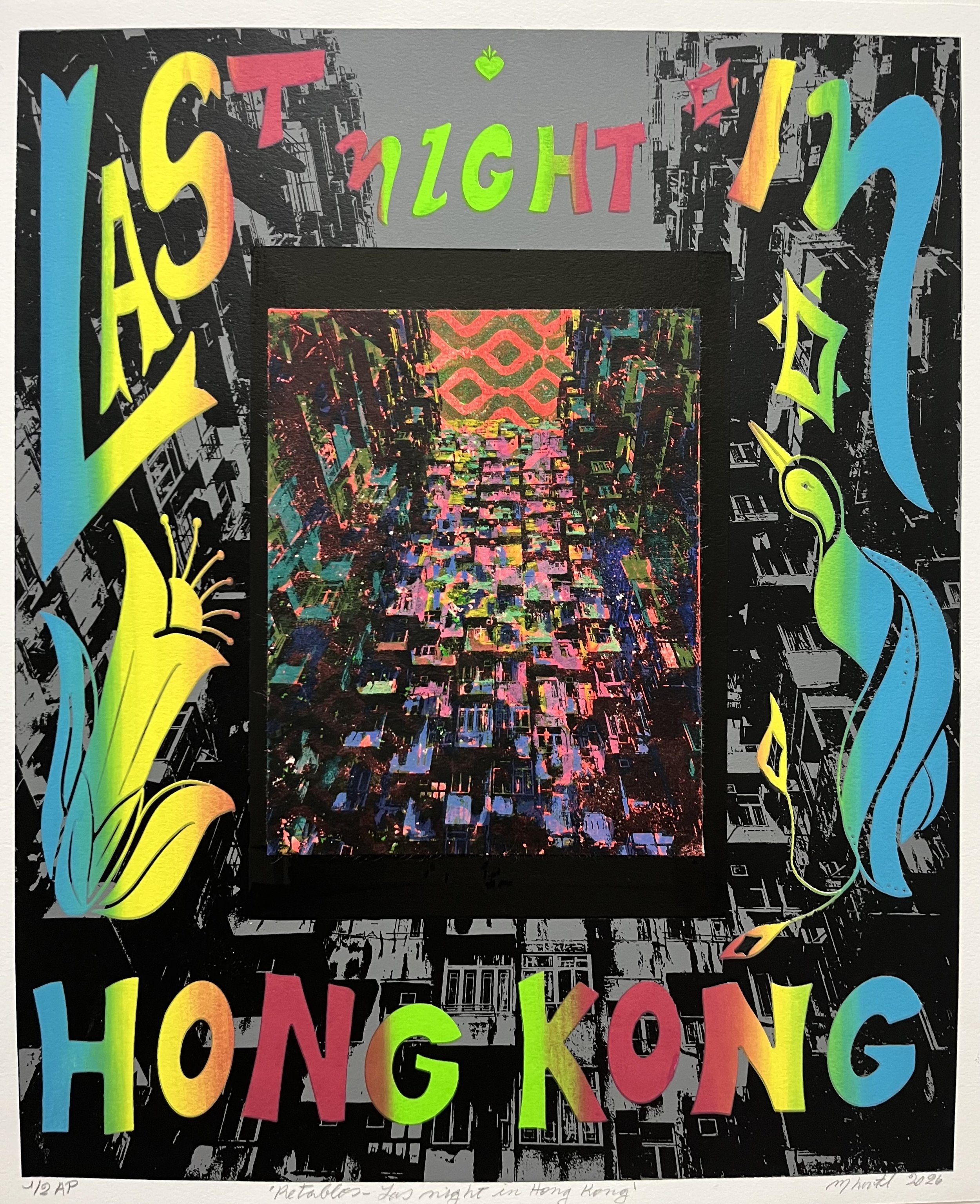 Retablos - Last night in Hong Kong. 2026
Variable Edition Monoprint 1/8 + 2AP. Screenprint and gelli plate layers on washi paper. 54cm × 45 cm