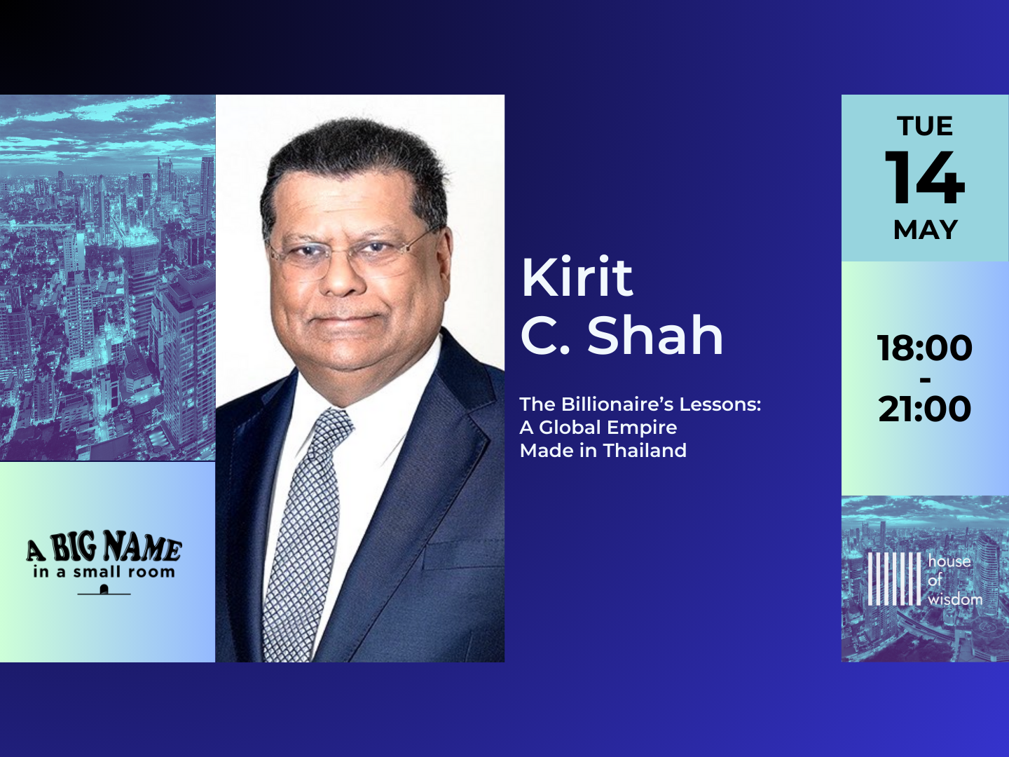 Kirit C. Shah The Billionaire's Lessons: A Global Empire Made in Thailand