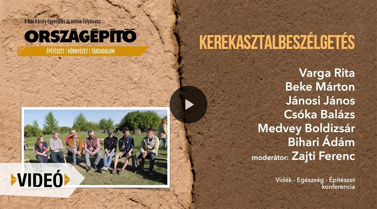 Kerekasztalbeszélgetés Országépítő, Szalmaotthonok, öko-építészet