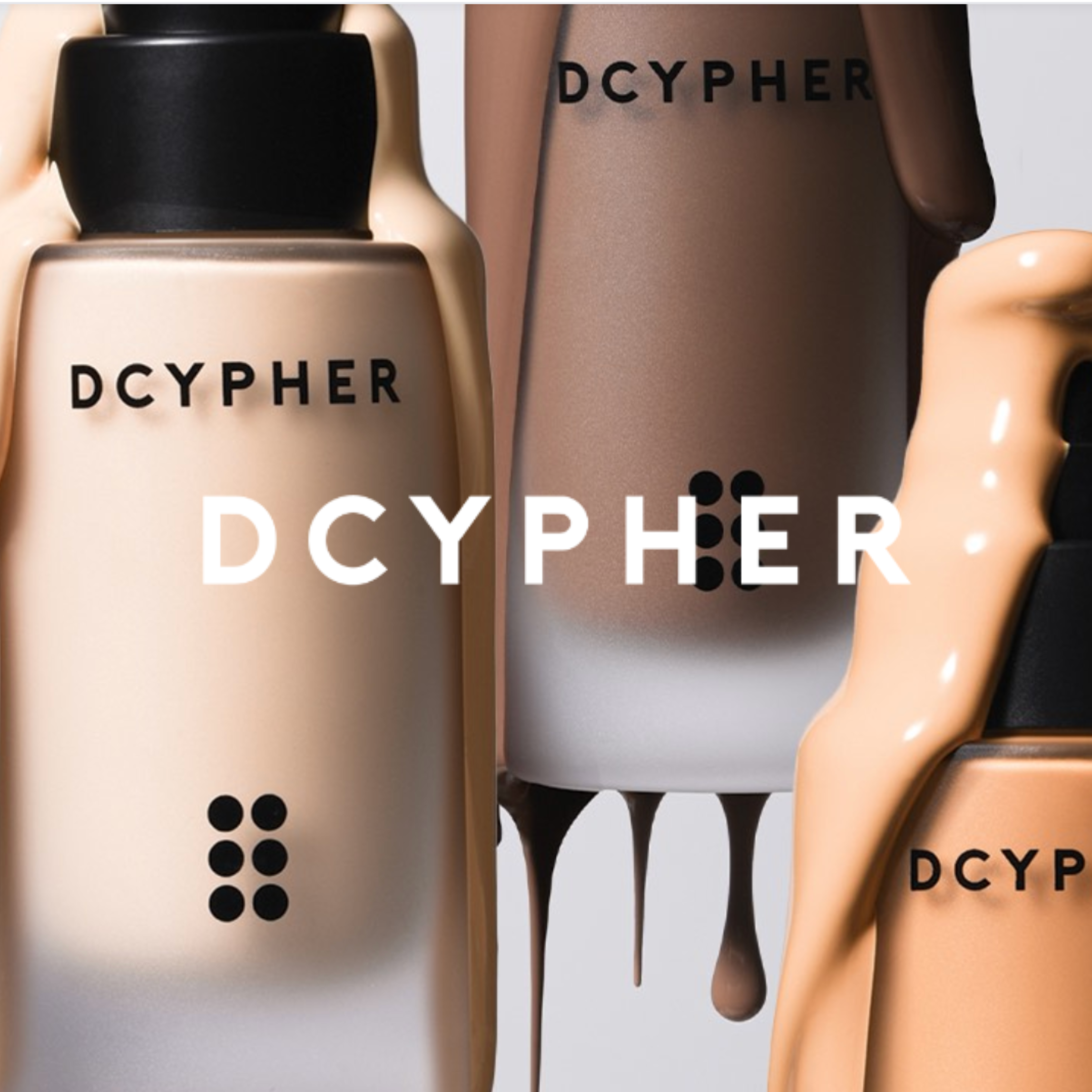 DCYPHER Beauty is an innovative complexion brand offering makeup literally made for you.

Having created over 72,000 unique matches and counting, DCYPHER is on a mission to change the way colour cosmetics are made, bought and worn. Powered by proprie