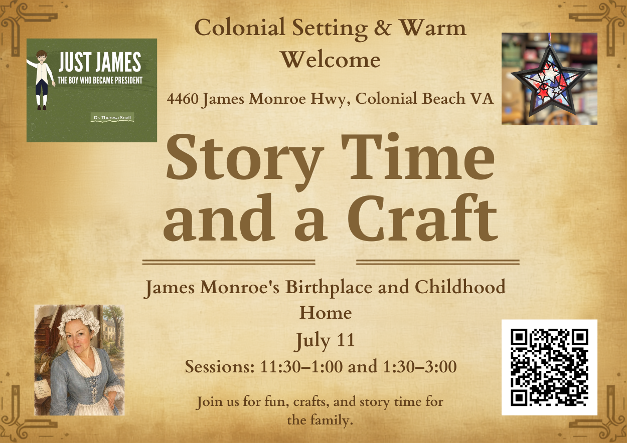 Story and a Craft at James Monroe’s Birthplace