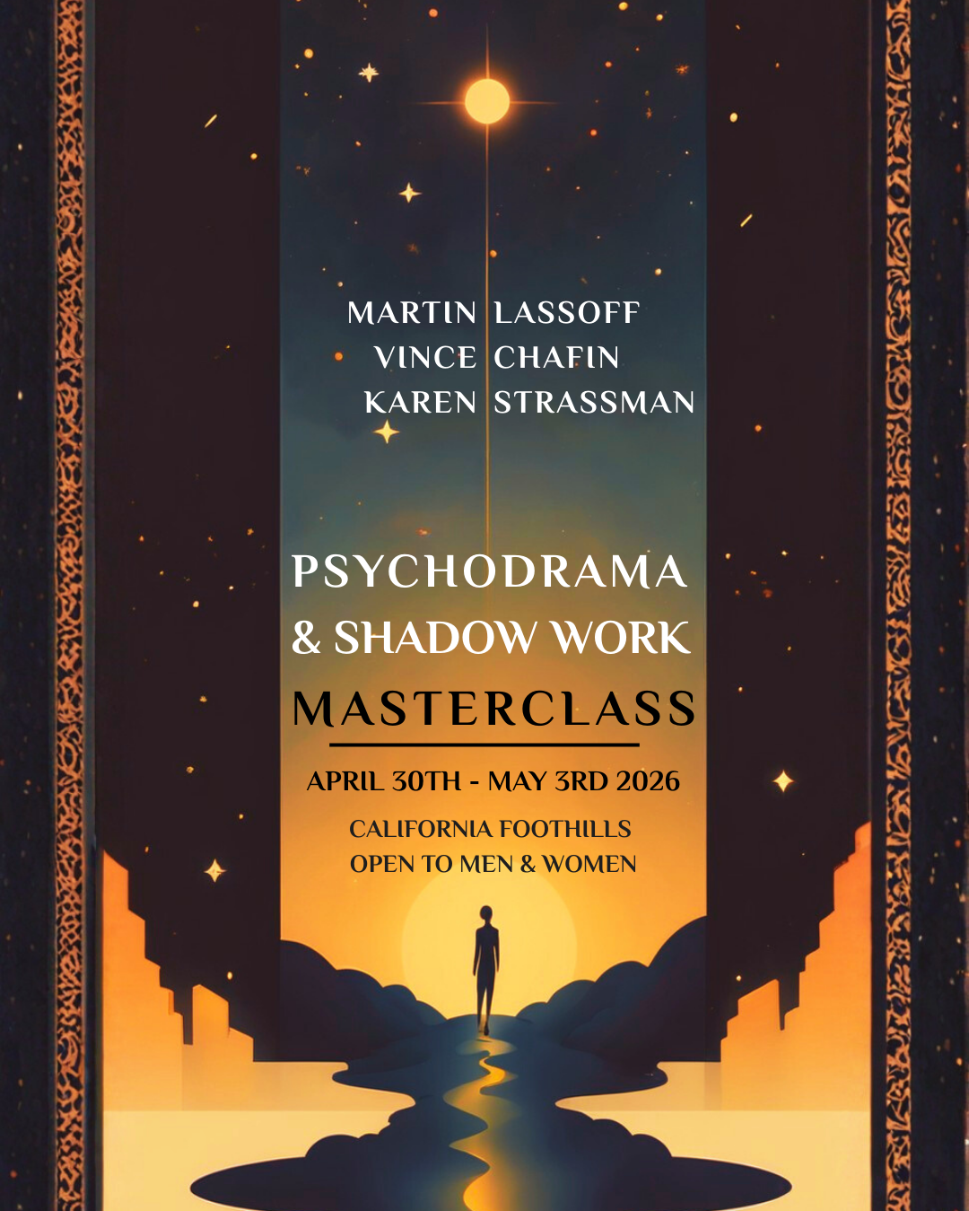 April 30 - May 3rd ~ Masterclass California Foothills - Psychodrama & Shadow Work Processing