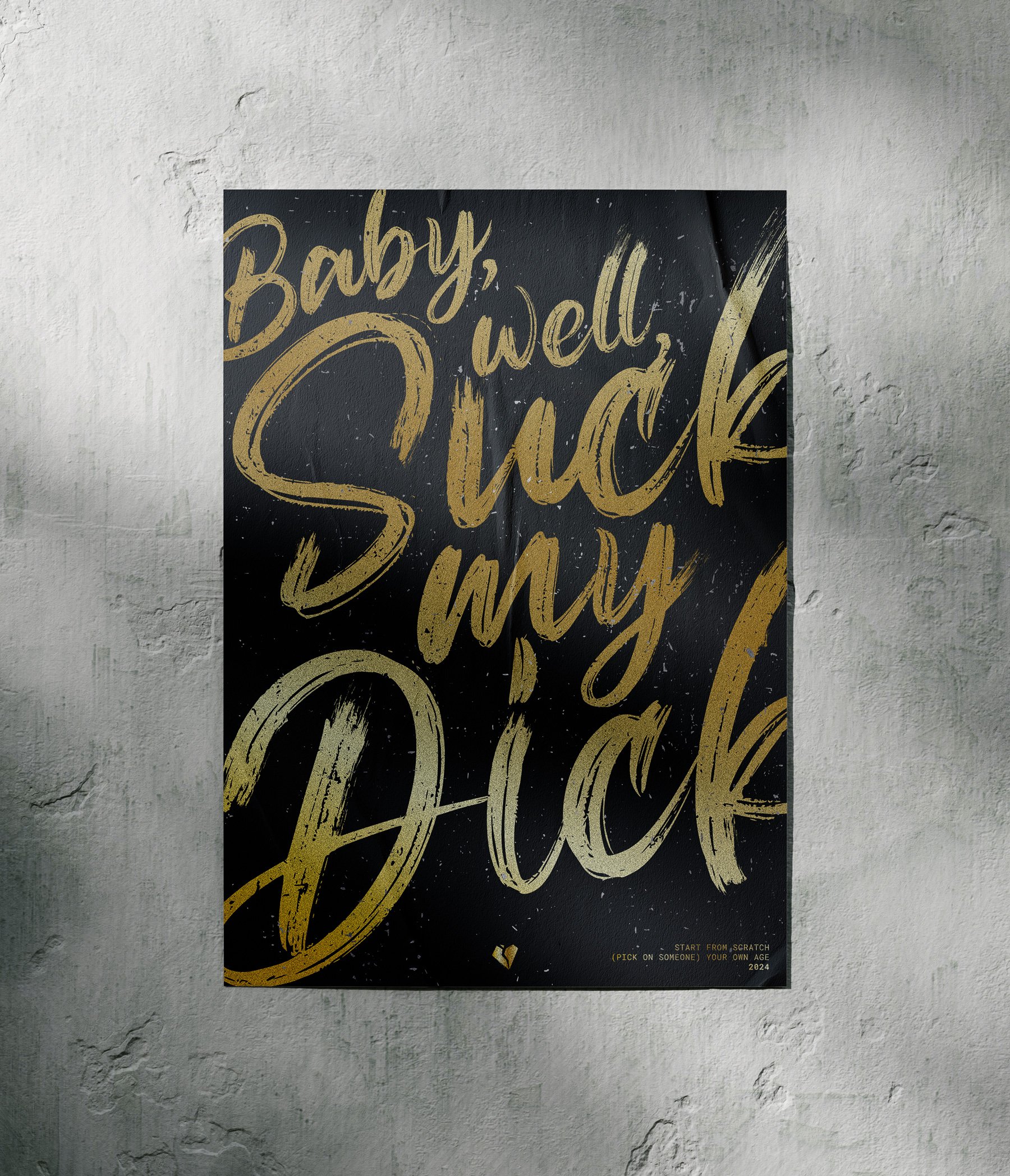 Baby, Well Suck My Dick A3 Poster