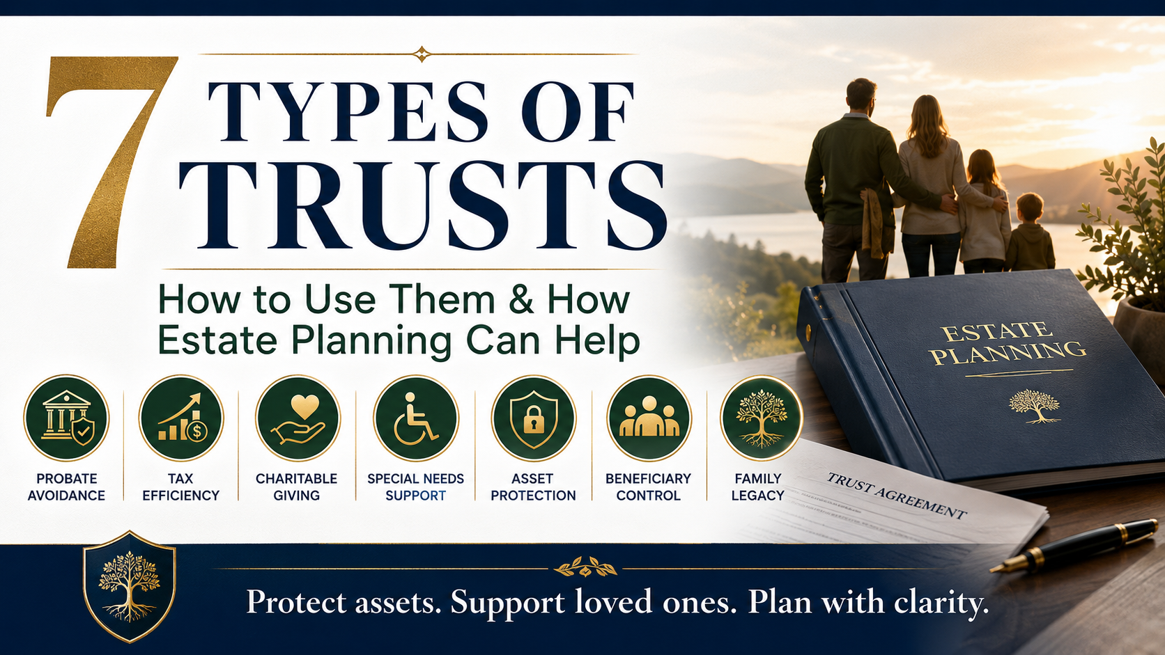 7 Types of Trusts: How to Use Them and How Estate Planning Can Help