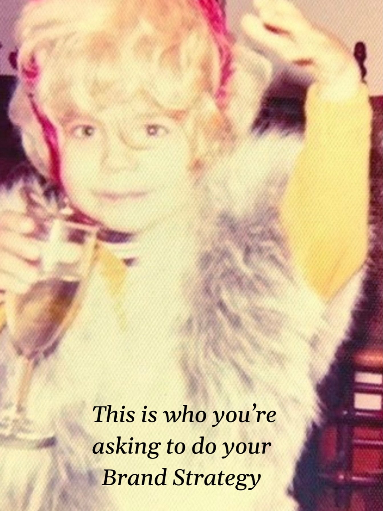 This is who you&rsquo;re asking to do your Brand Strategy. 🍾🥂💋

#Champagne #Childhood #BabyPictures #Brand #Style