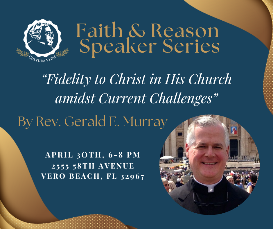 Faith & Reason: Rev. Gerald E. Murray