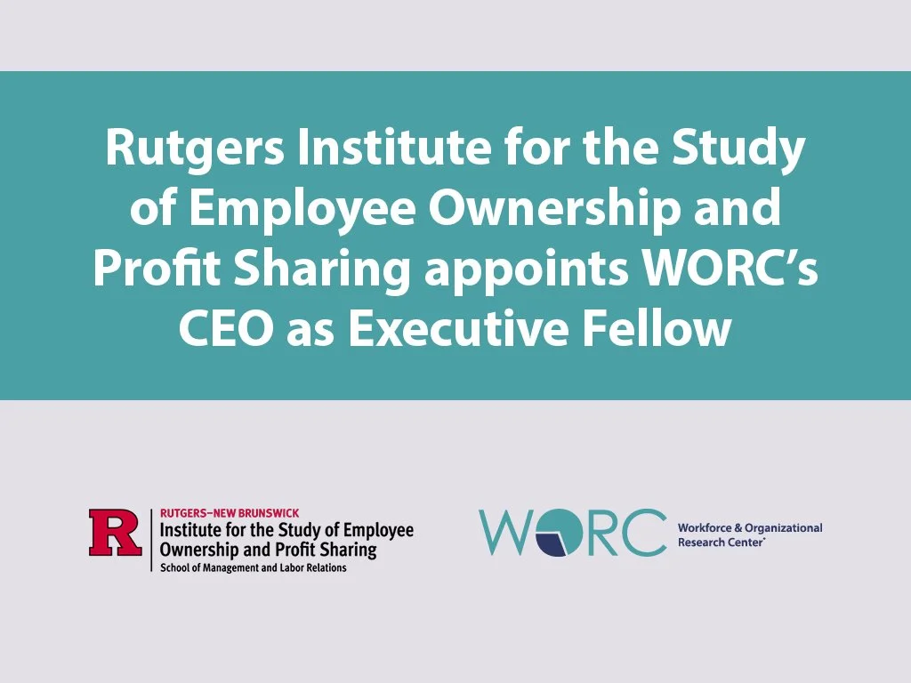 Rutgers Institute for the Study of Employee Ownership and Profit Sharing appoints WORC’s CEO as Executive Fellow