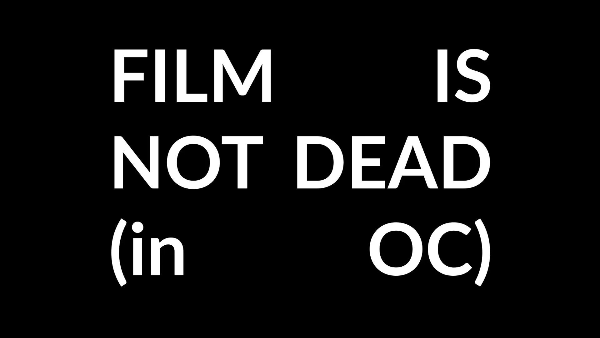 Film Is Not Dead In OC