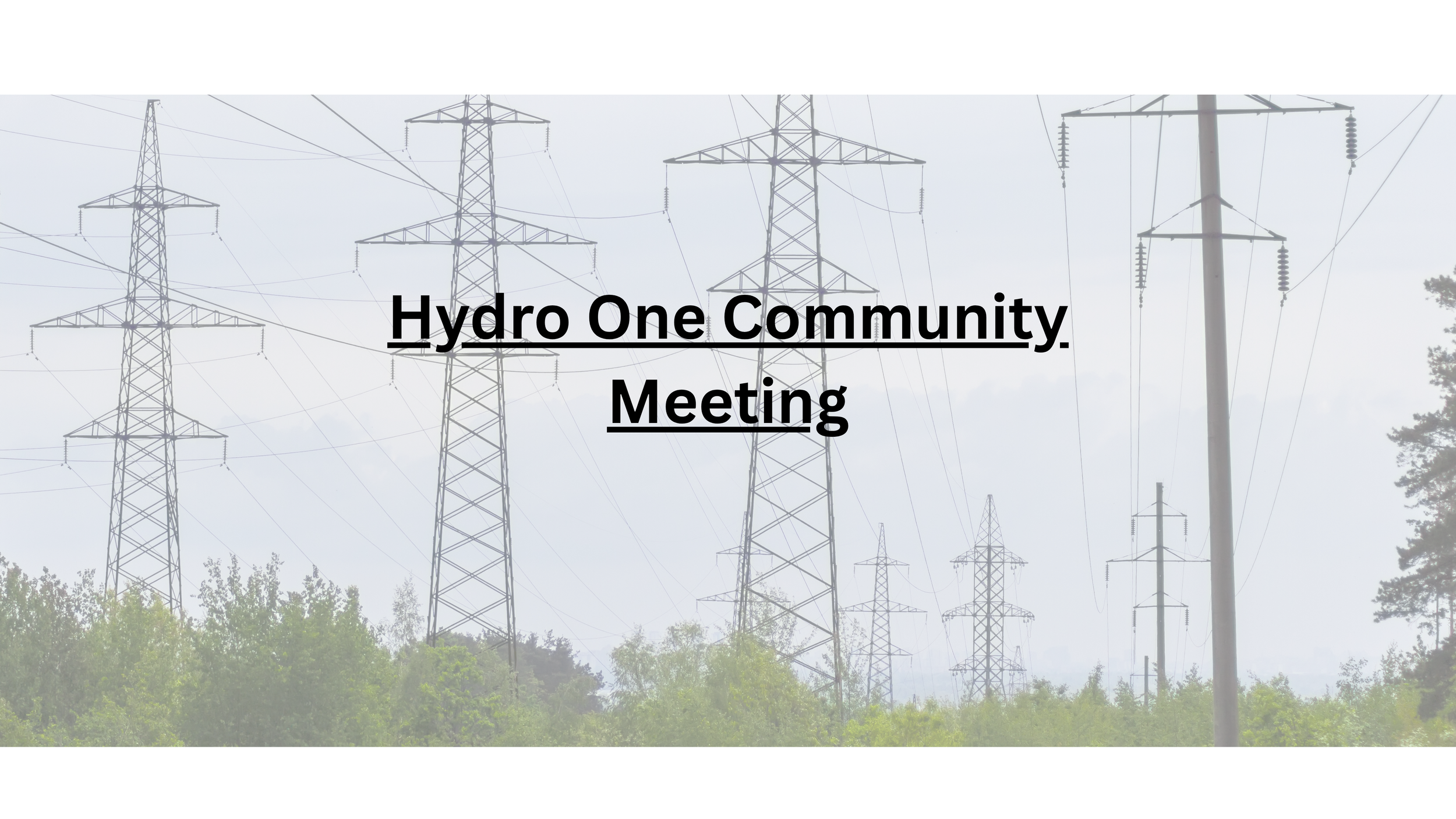 HPP Hosted Community Meeting about Hydro One Power Lines
