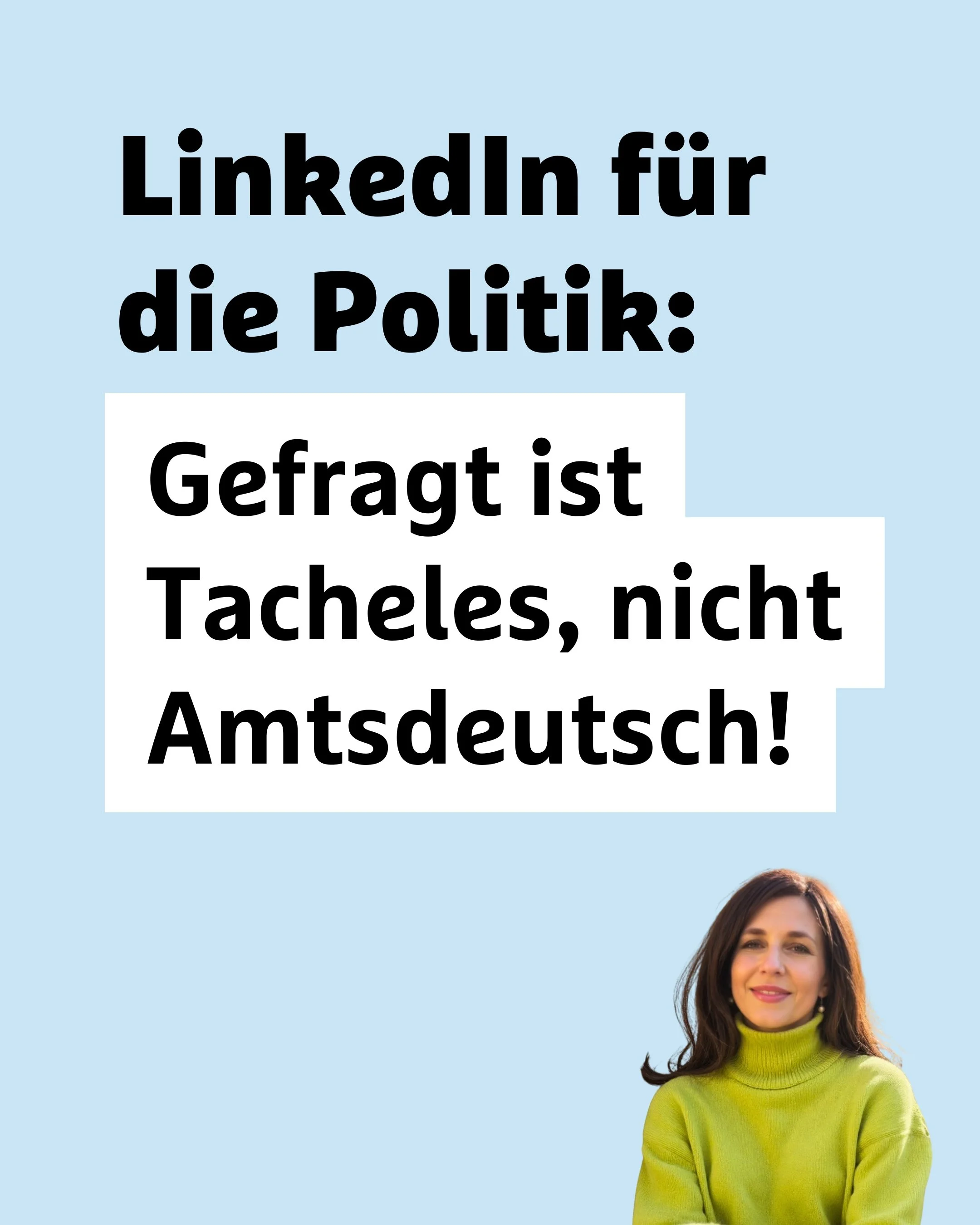 LinkedIn für die Politik: Gefragt ist Tacheles – nicht Amtsdeutsch