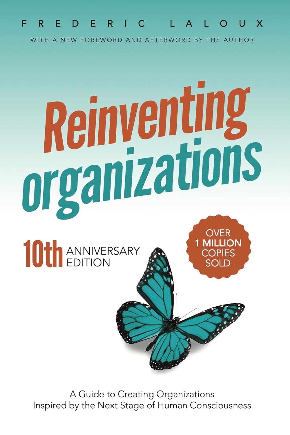 Reinventing Organizations | Frederic Laloux