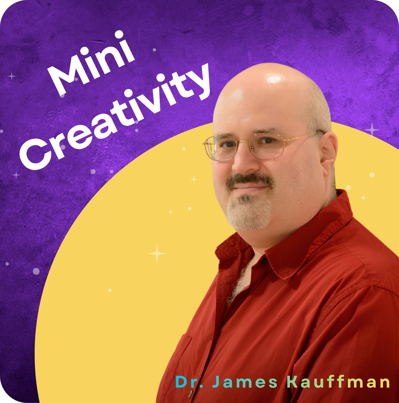 The Regenerative Vitality of Creativity | Dr. James C. Kaufman