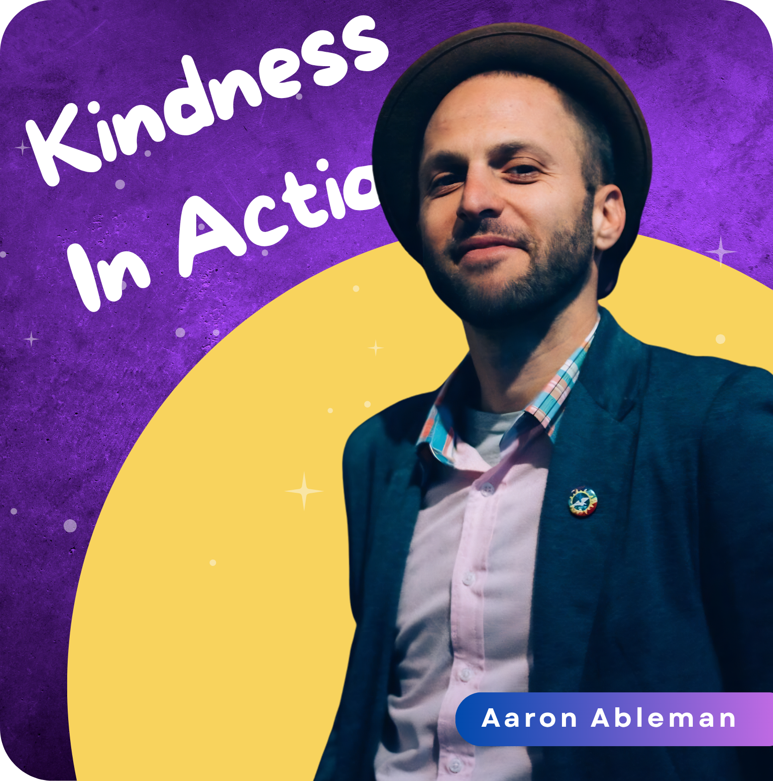 Kindness in Action | Aaron Ableman
