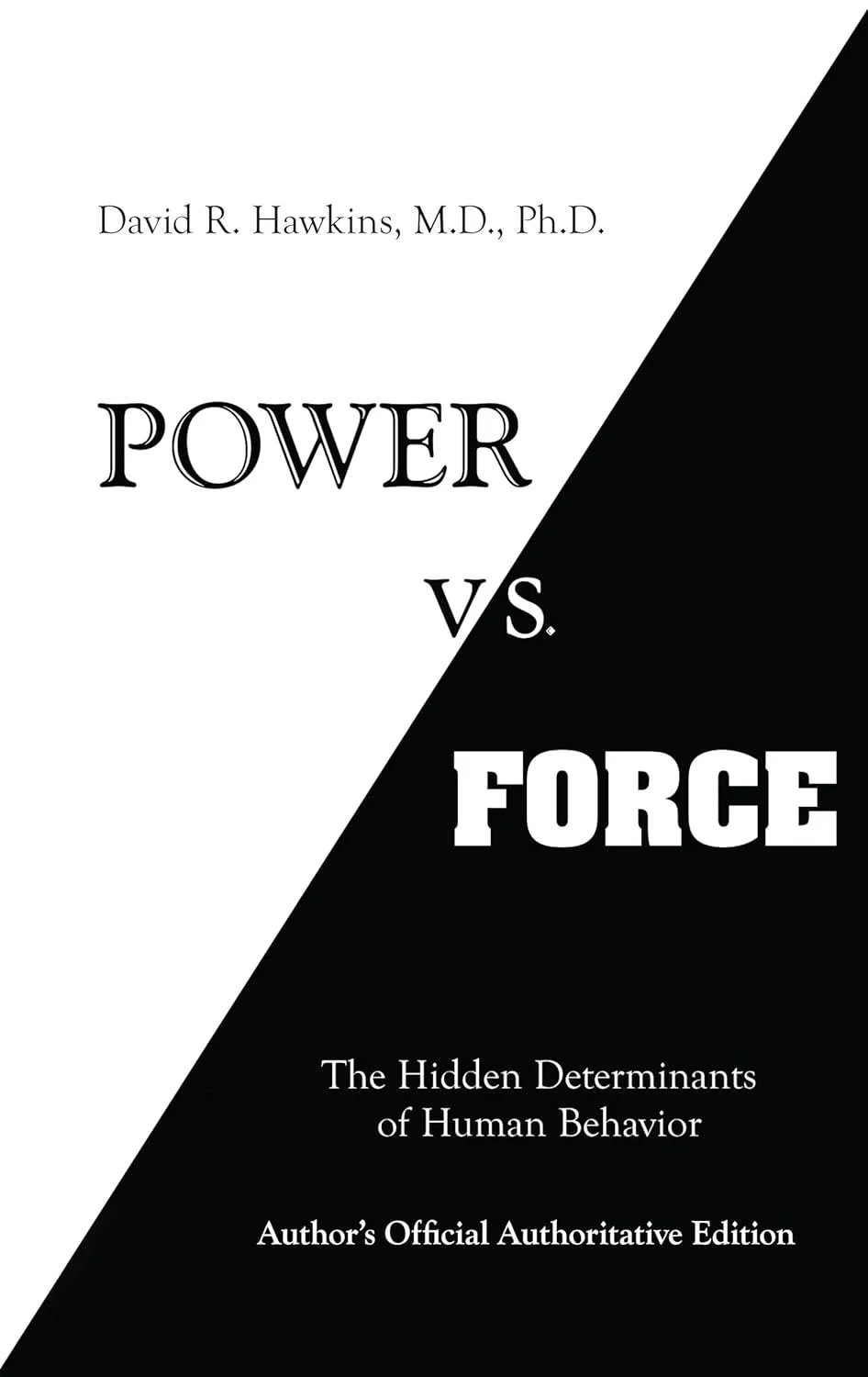 Power vs. Force | David R. Hawkins