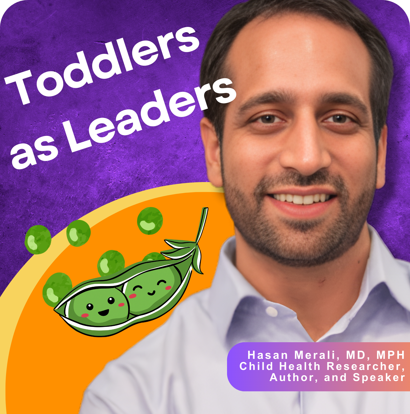 Leadership + Teamwork Lessons from Toddlers | Dr. Hasan Merali