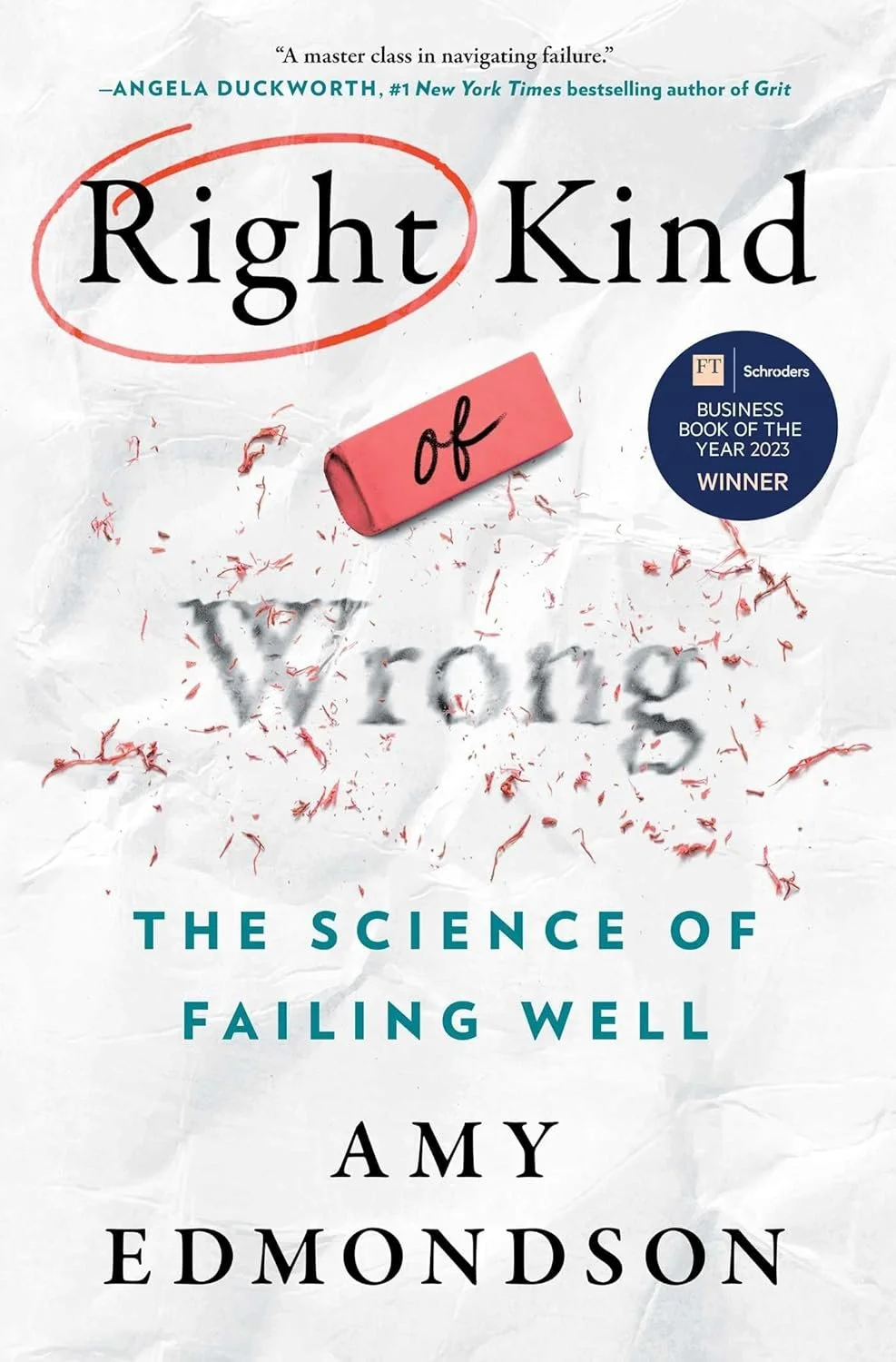 Right Kind of Wrong | Amy Edmondson