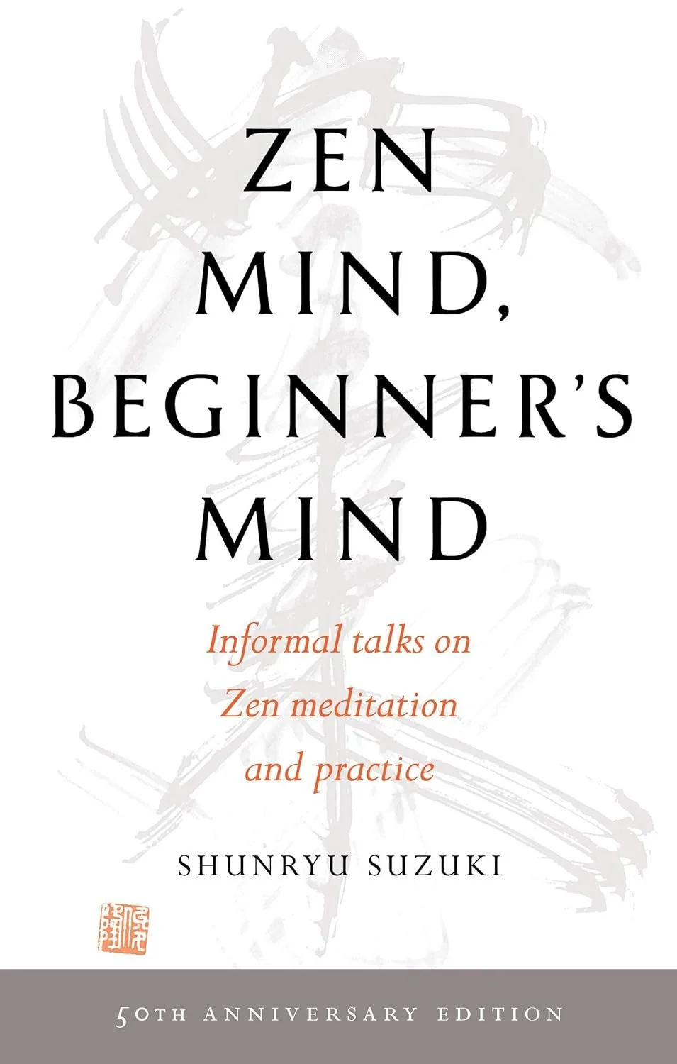 Zen Mind, Beginner's Mind | Shunryu Suzuki