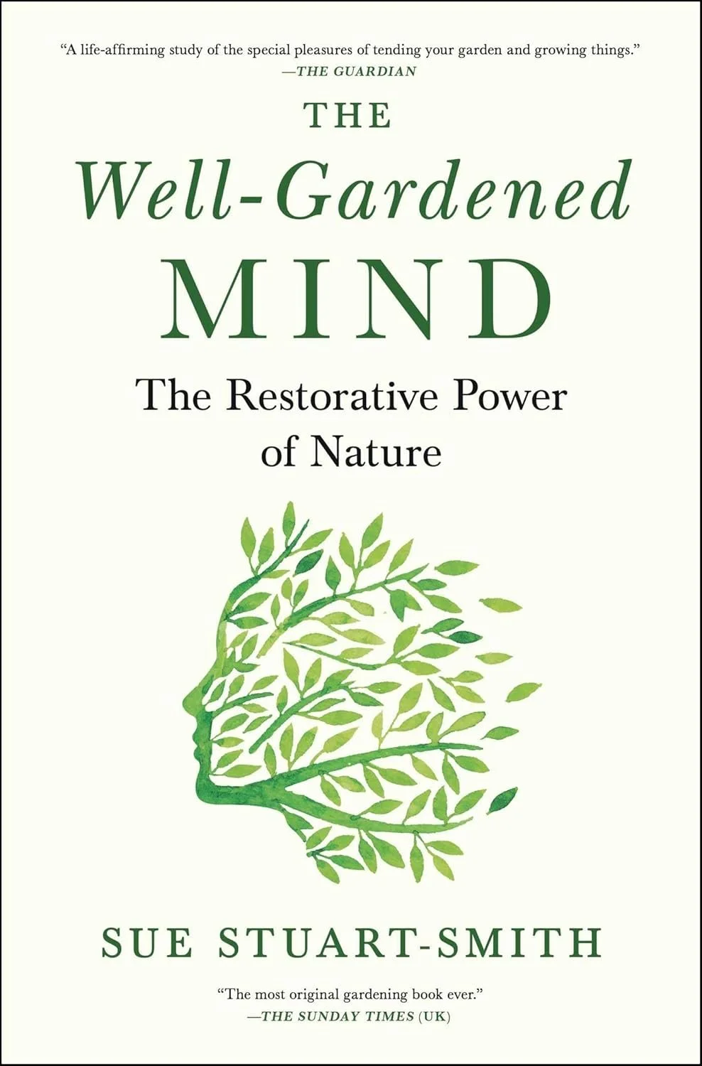 The Well-Gardened Mind | Sue Stuart-Smith