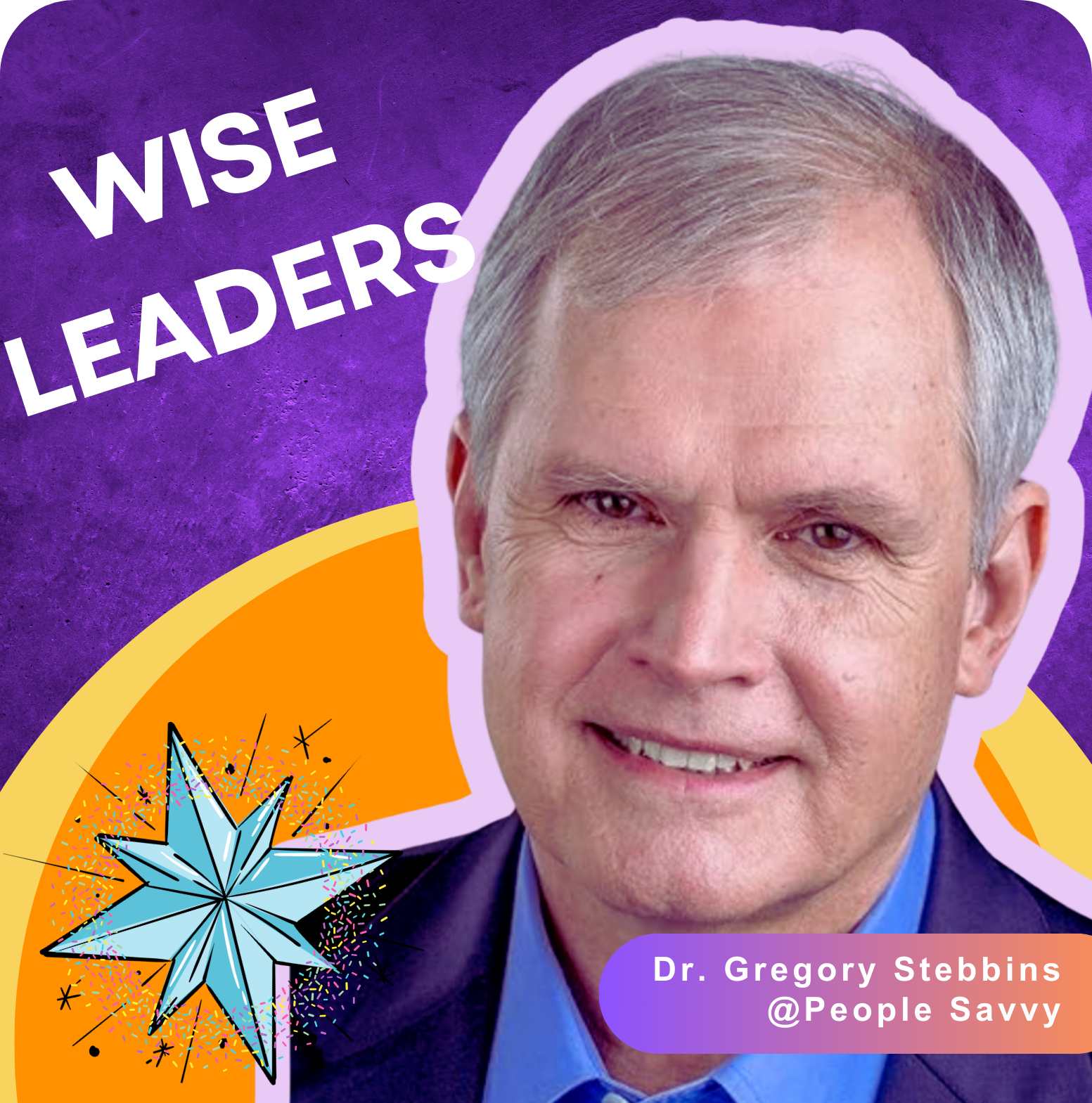 The Three Pillars of Wise Leadership | Dr. Gregory Stebbins