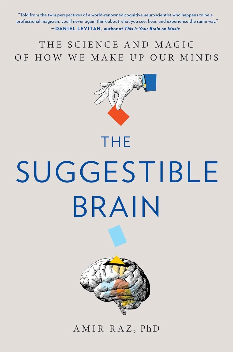 The Suggestible Brain | Dr. Amir Raz