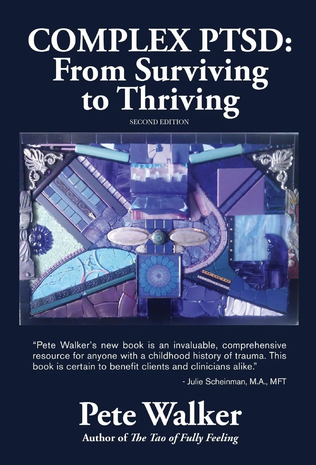 Complex PTSD: From Surviving to Thriving | Pete Walker