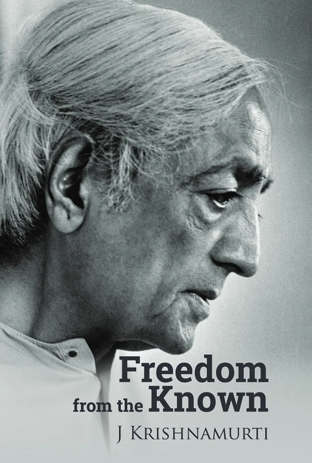 Freedom from the Known | J. Krishnamurti