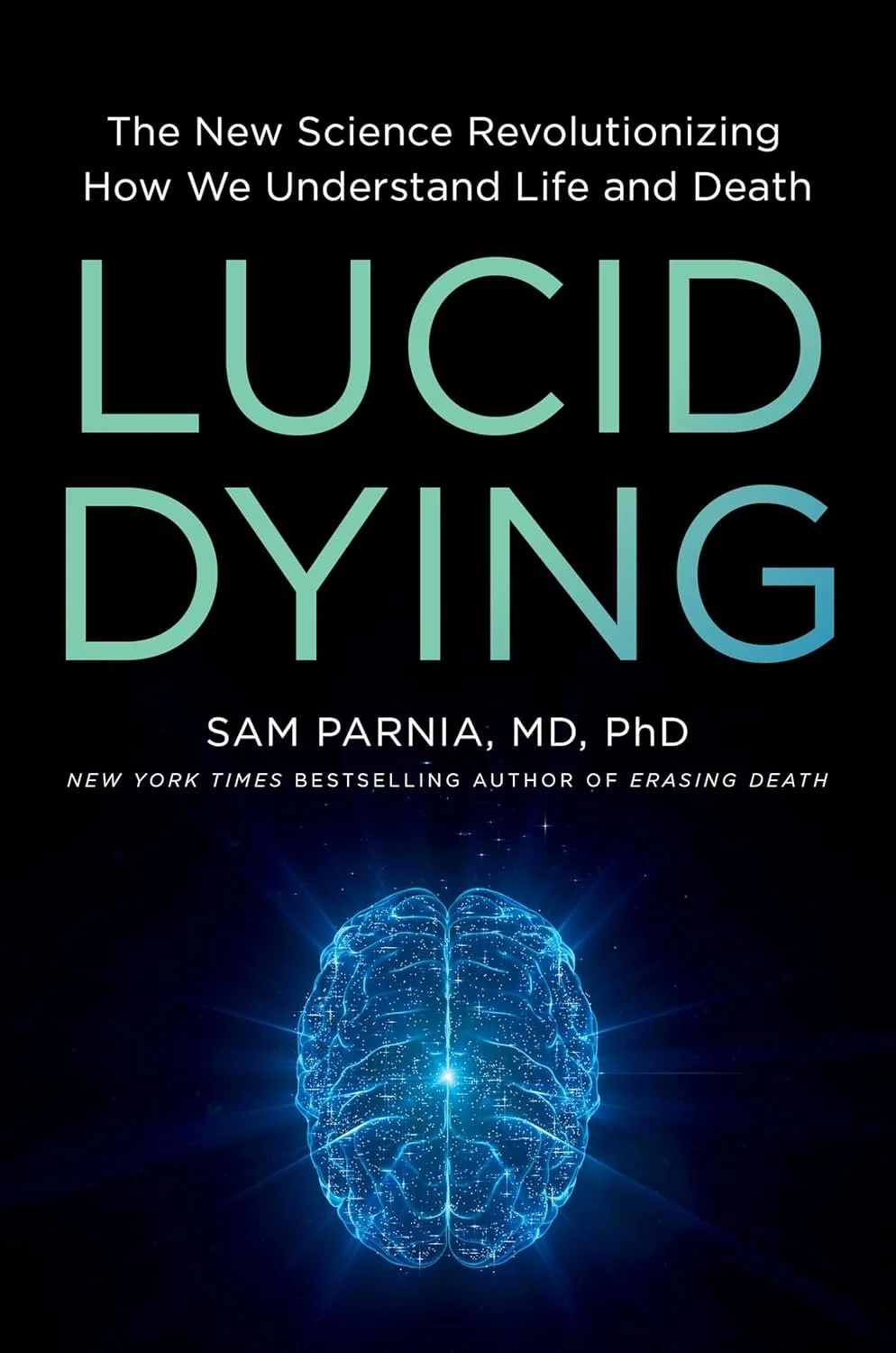 Lucid Dying | Sam Parnia